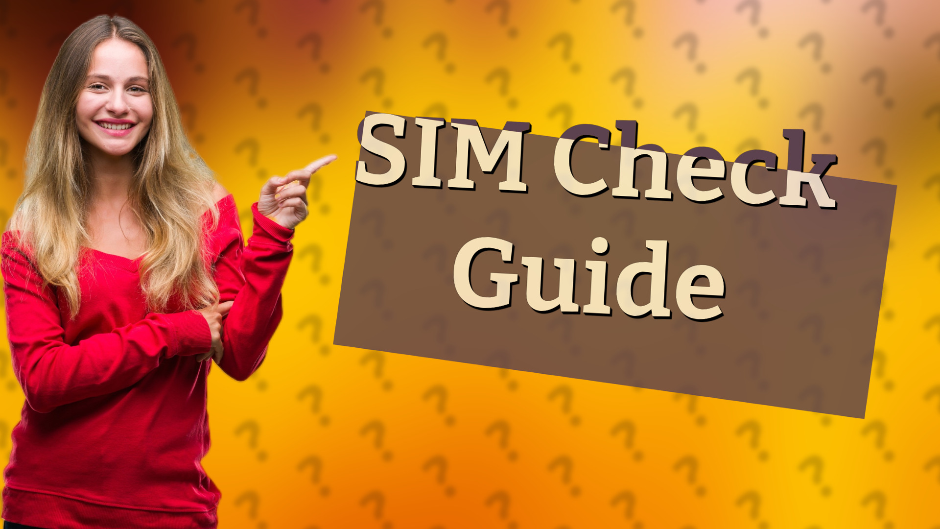 SIM Check Guide