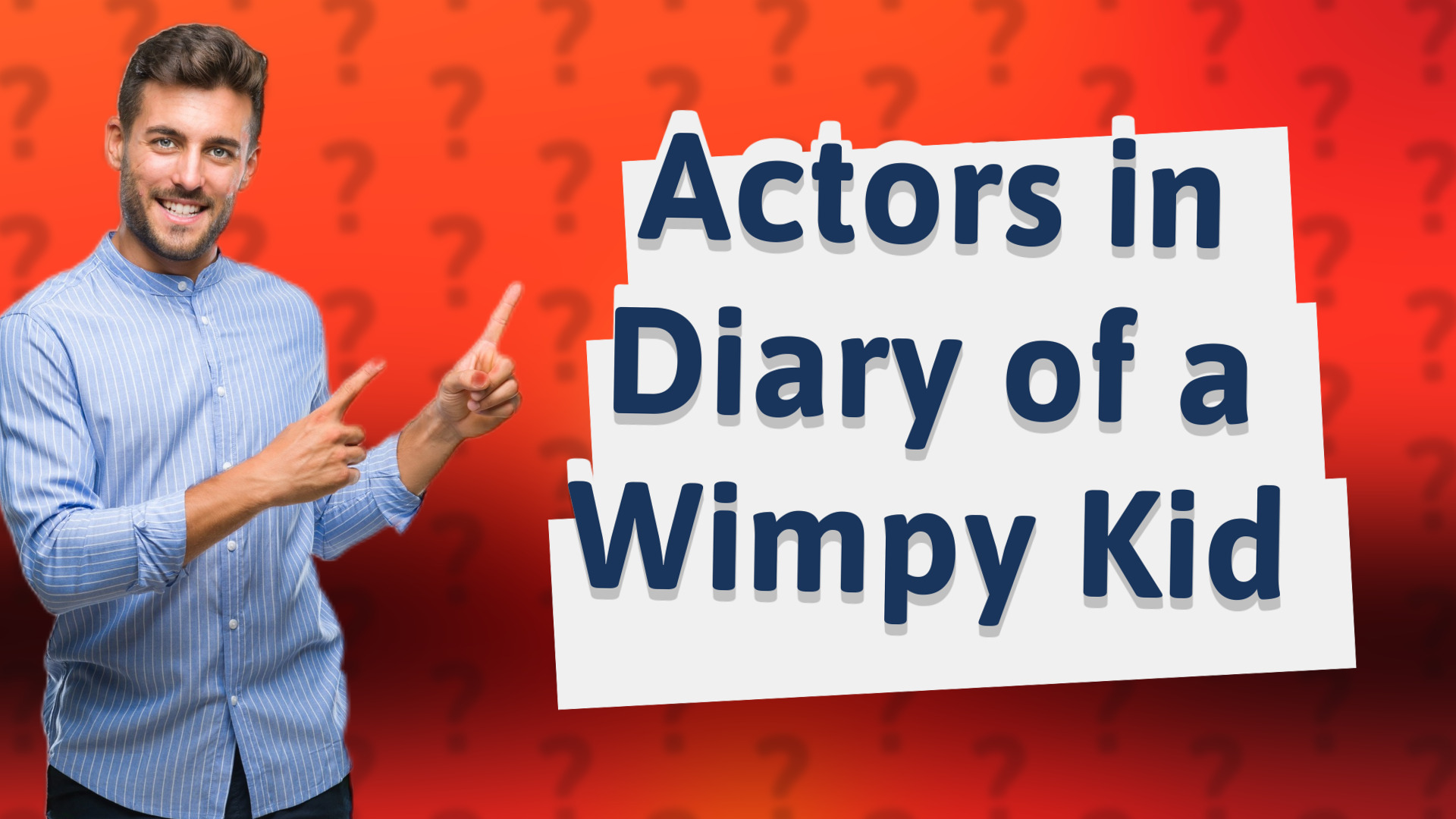 Actors in Diary of a Wimpy Kid