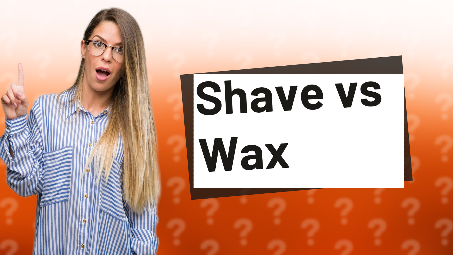 Shave vs Wax