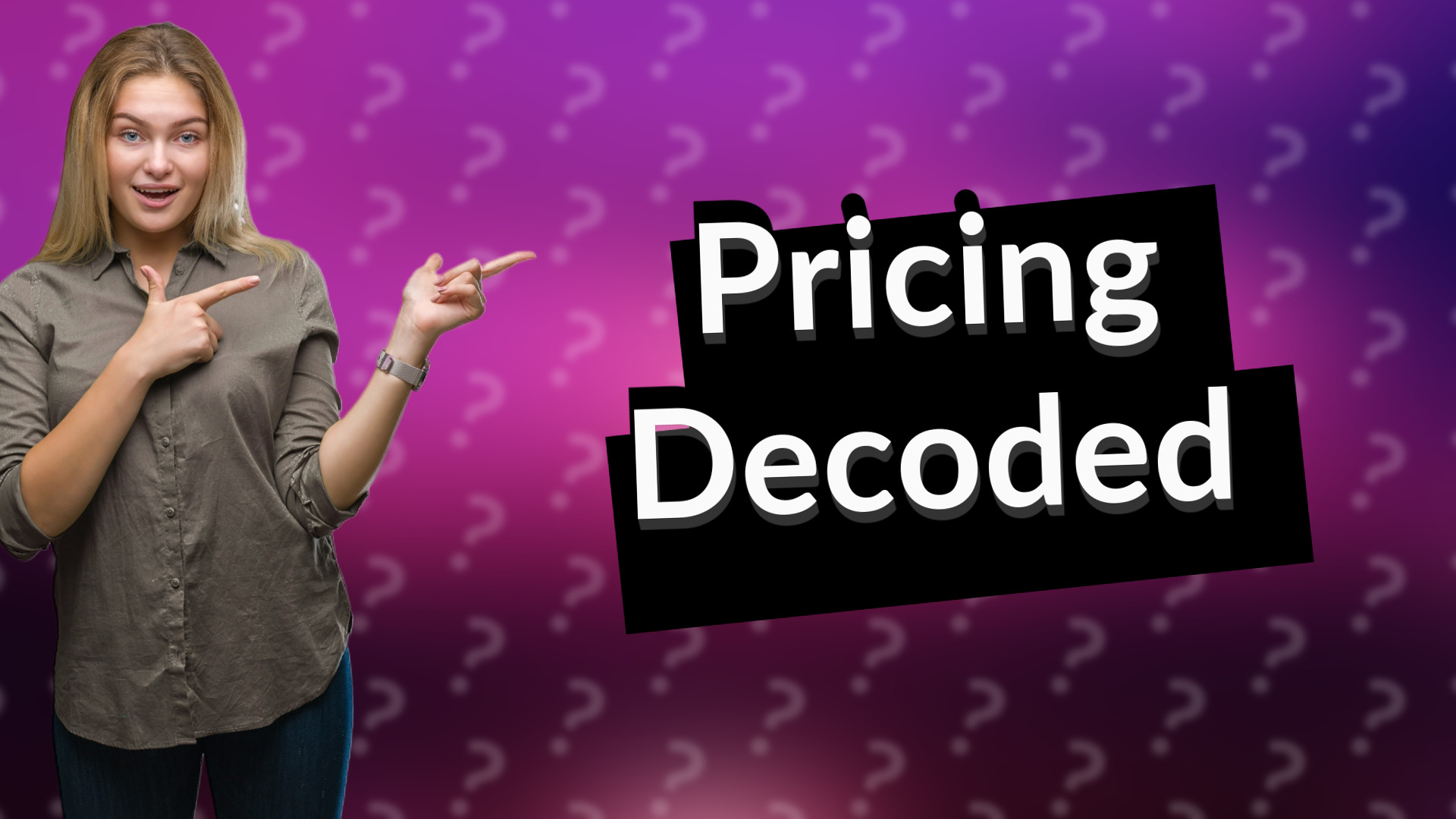 Pricing Decoded