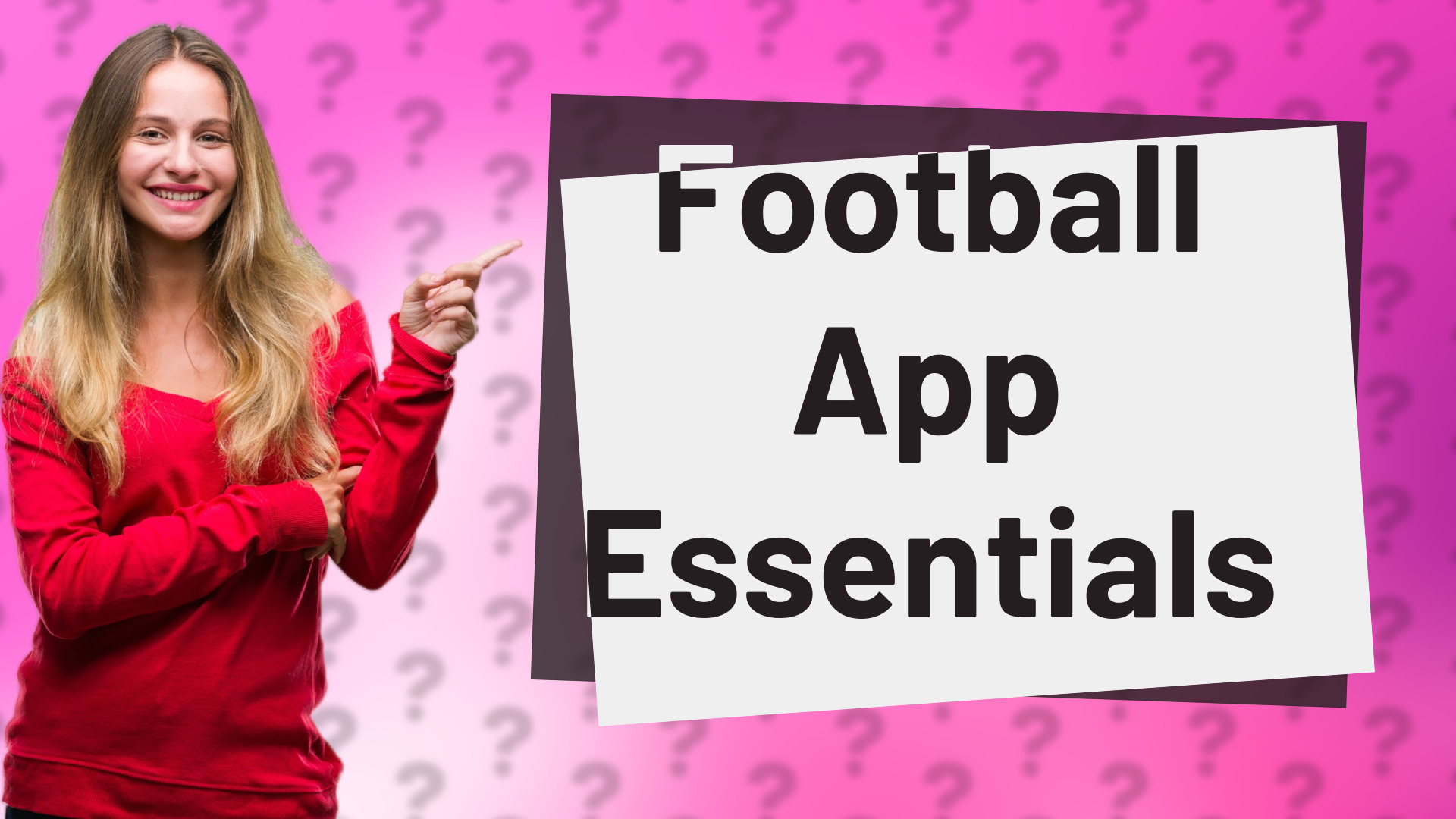 Football App Essentials
