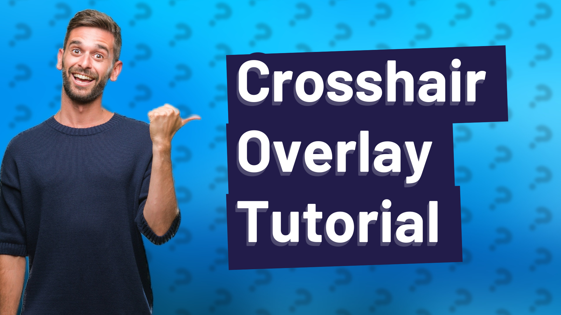 Crosshair Overlay Tutorial