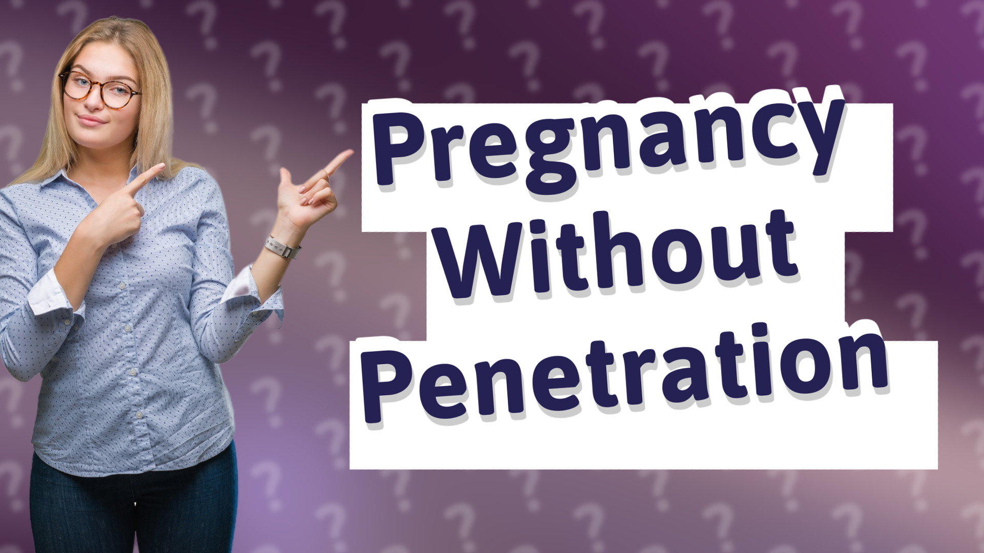 Pregnancy Without Penetration