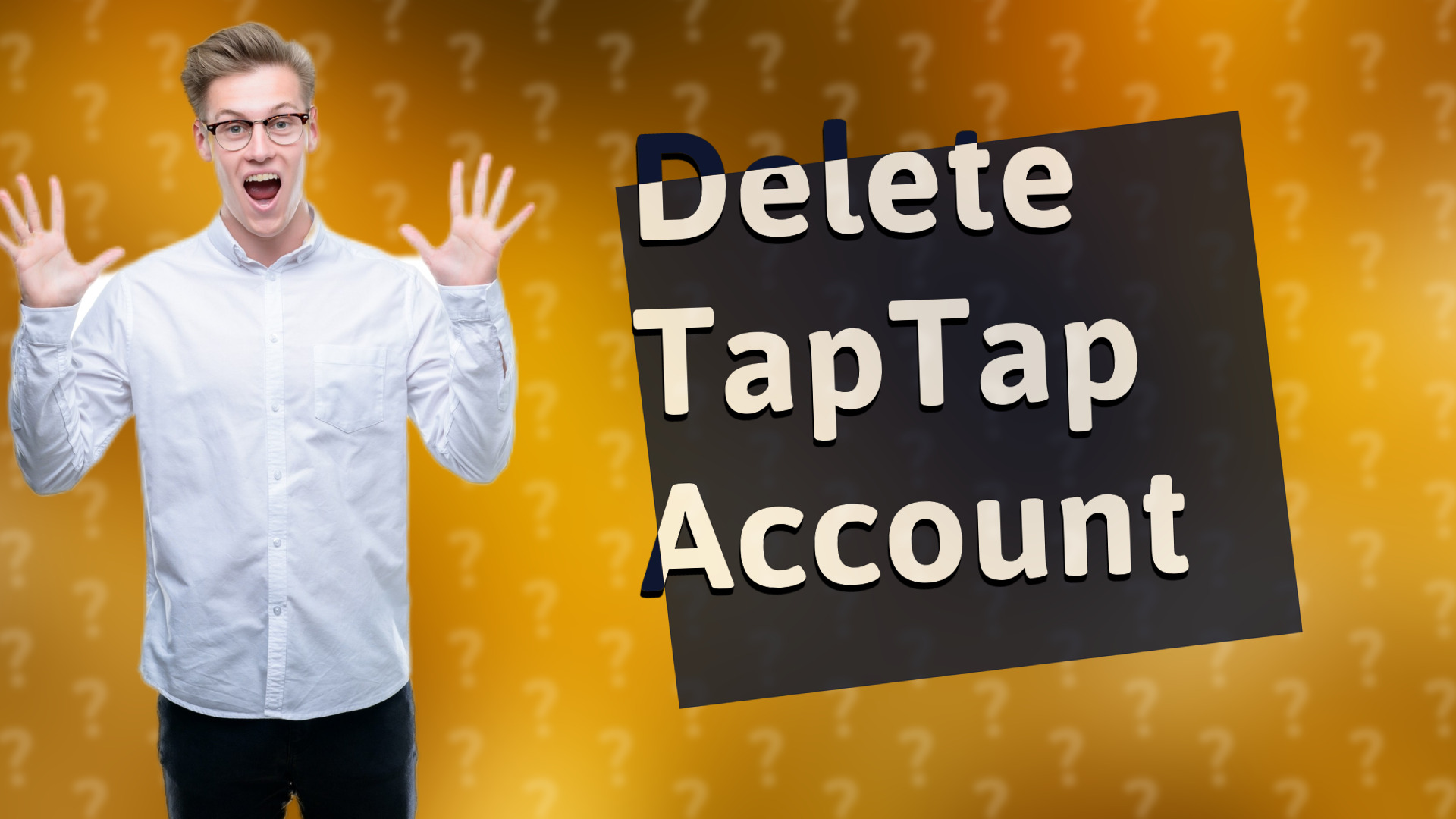 Delete TapTap Account