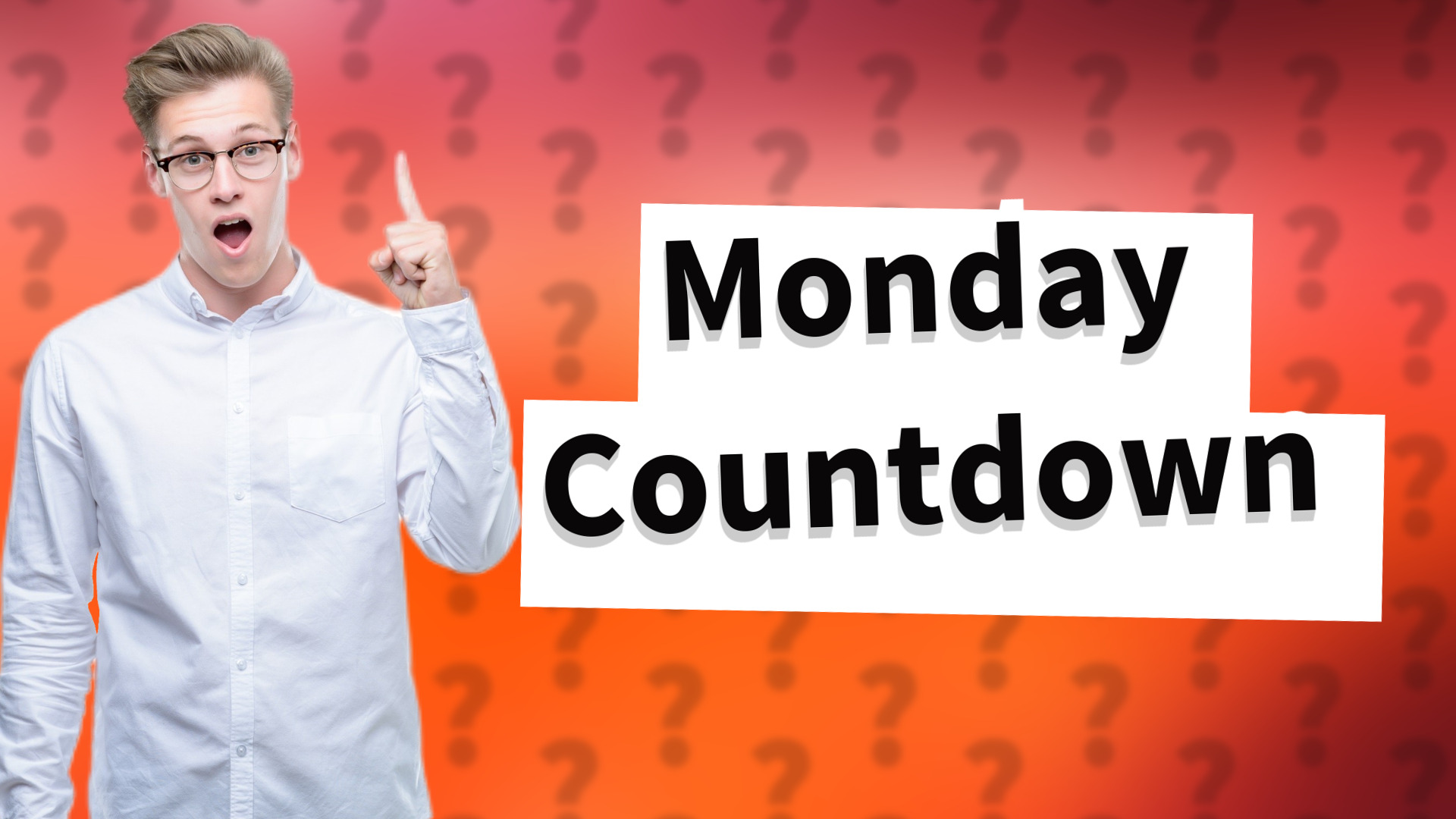 Monday Countdown