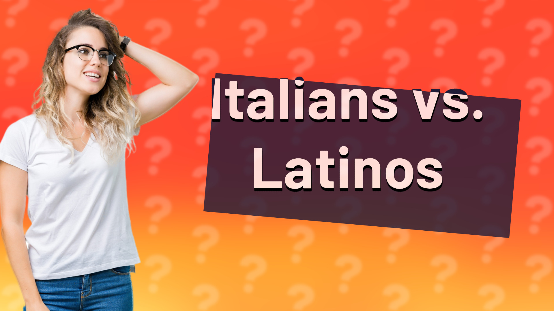 Italians vs. Latinos