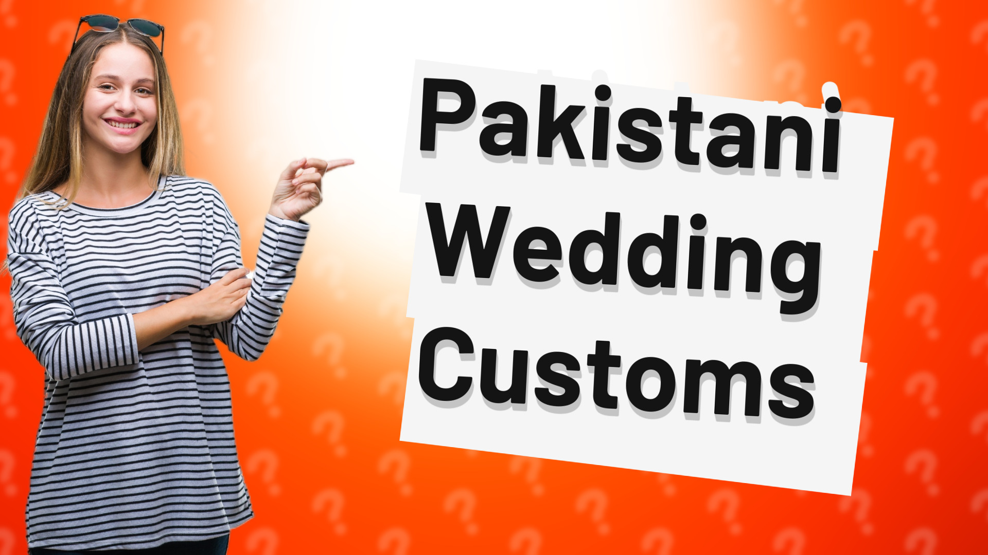 Pakistani Wedding Customs