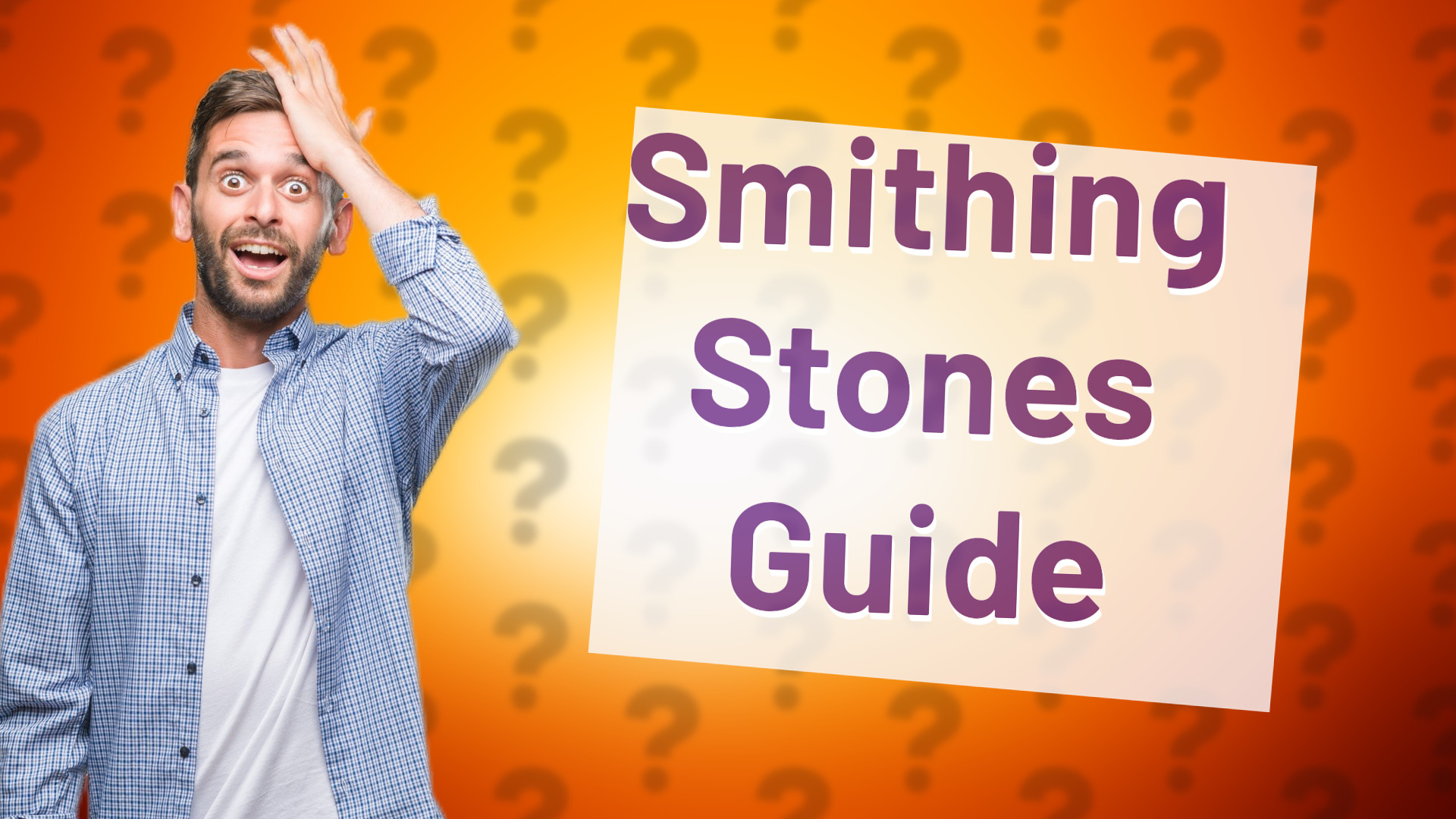 Smithing Stones Guide