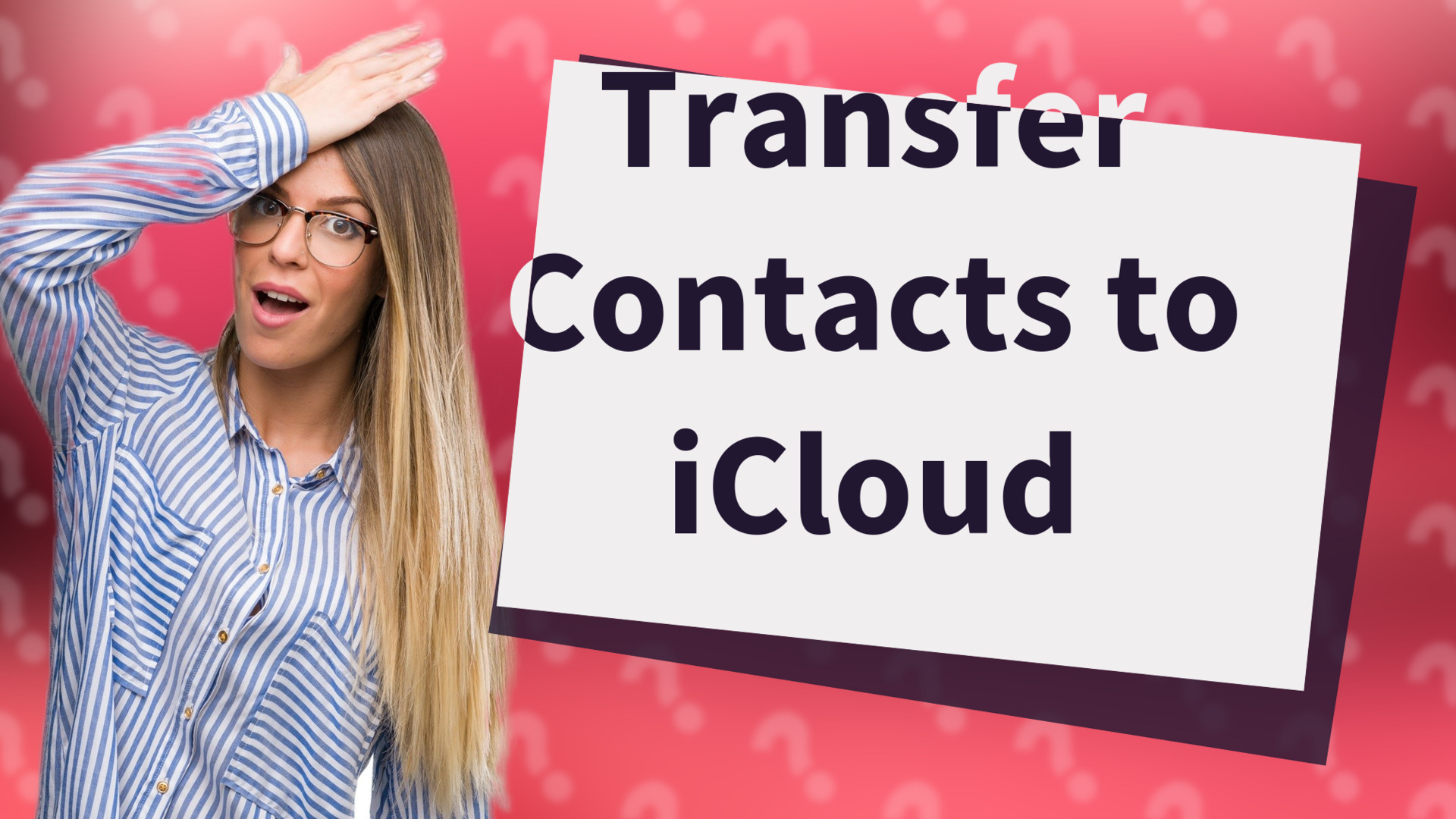 Transfer Contacts to iCloud
