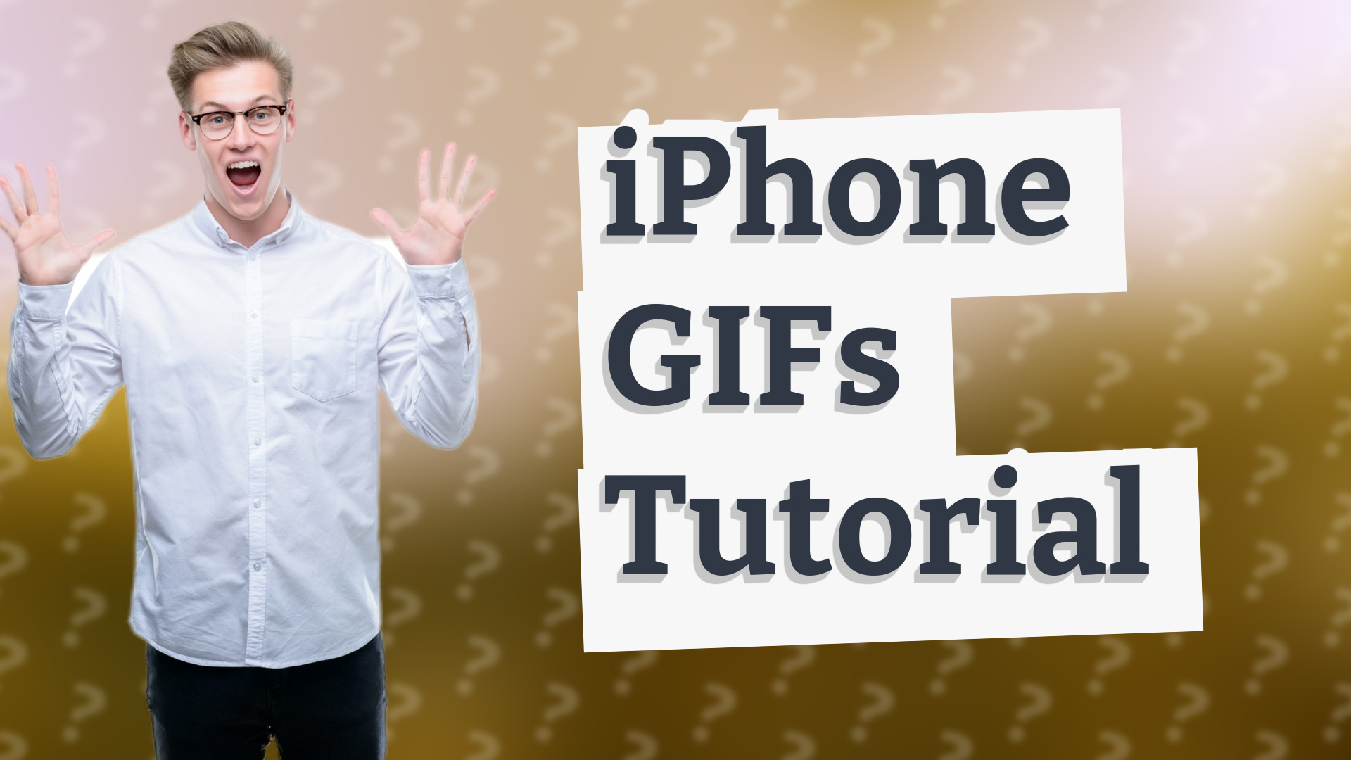 iPhone GIFs Tutorial