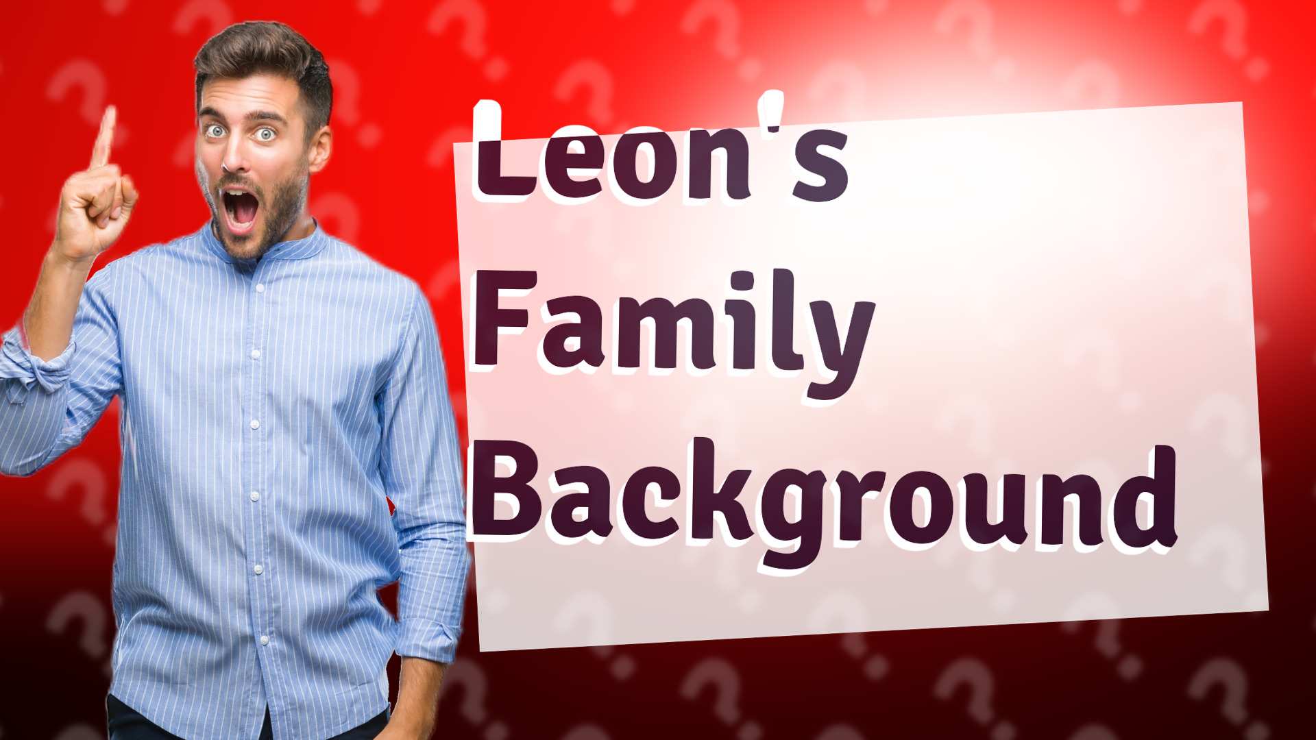 Leon's Family Background