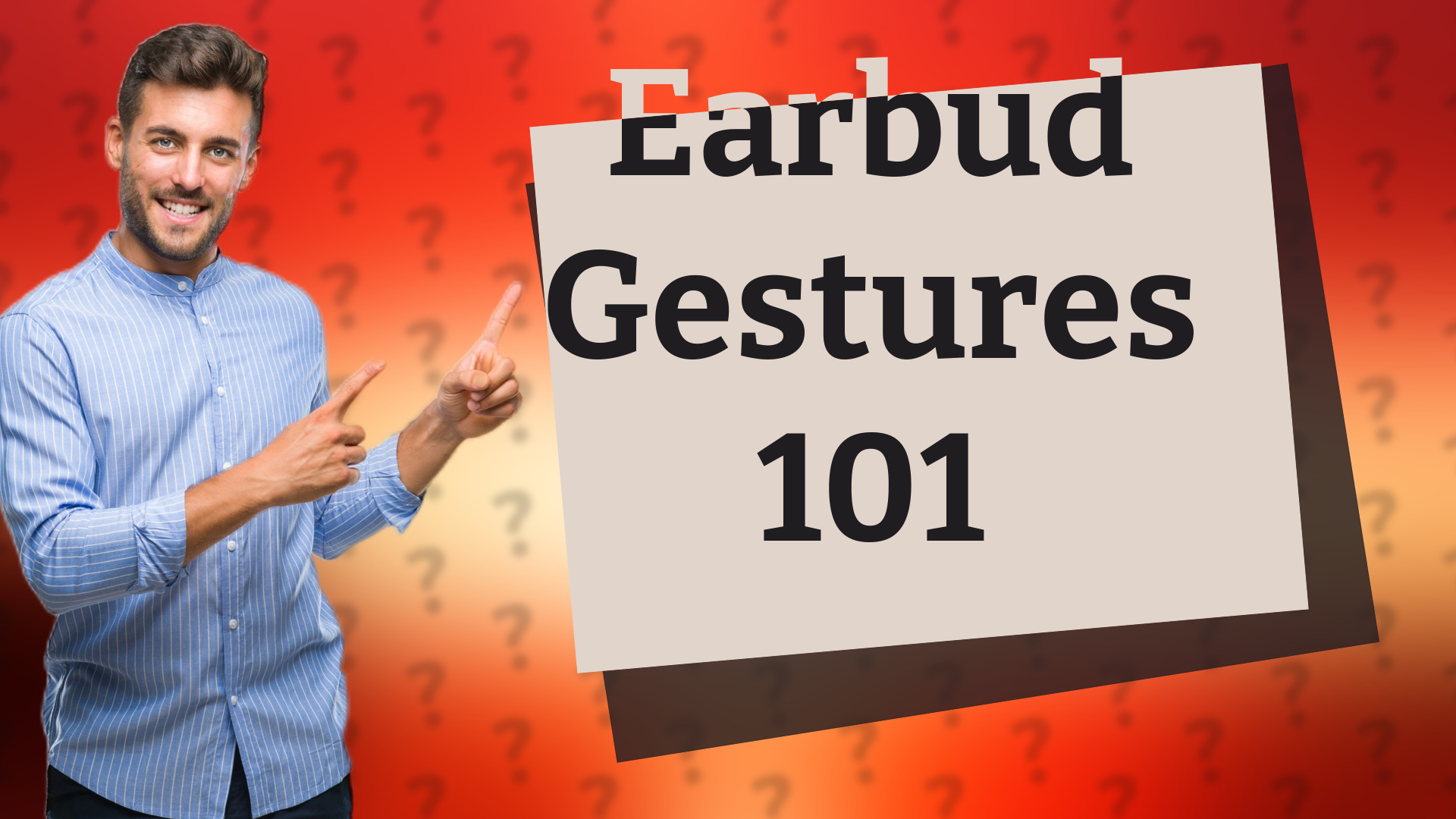 Earbud Gestures 101