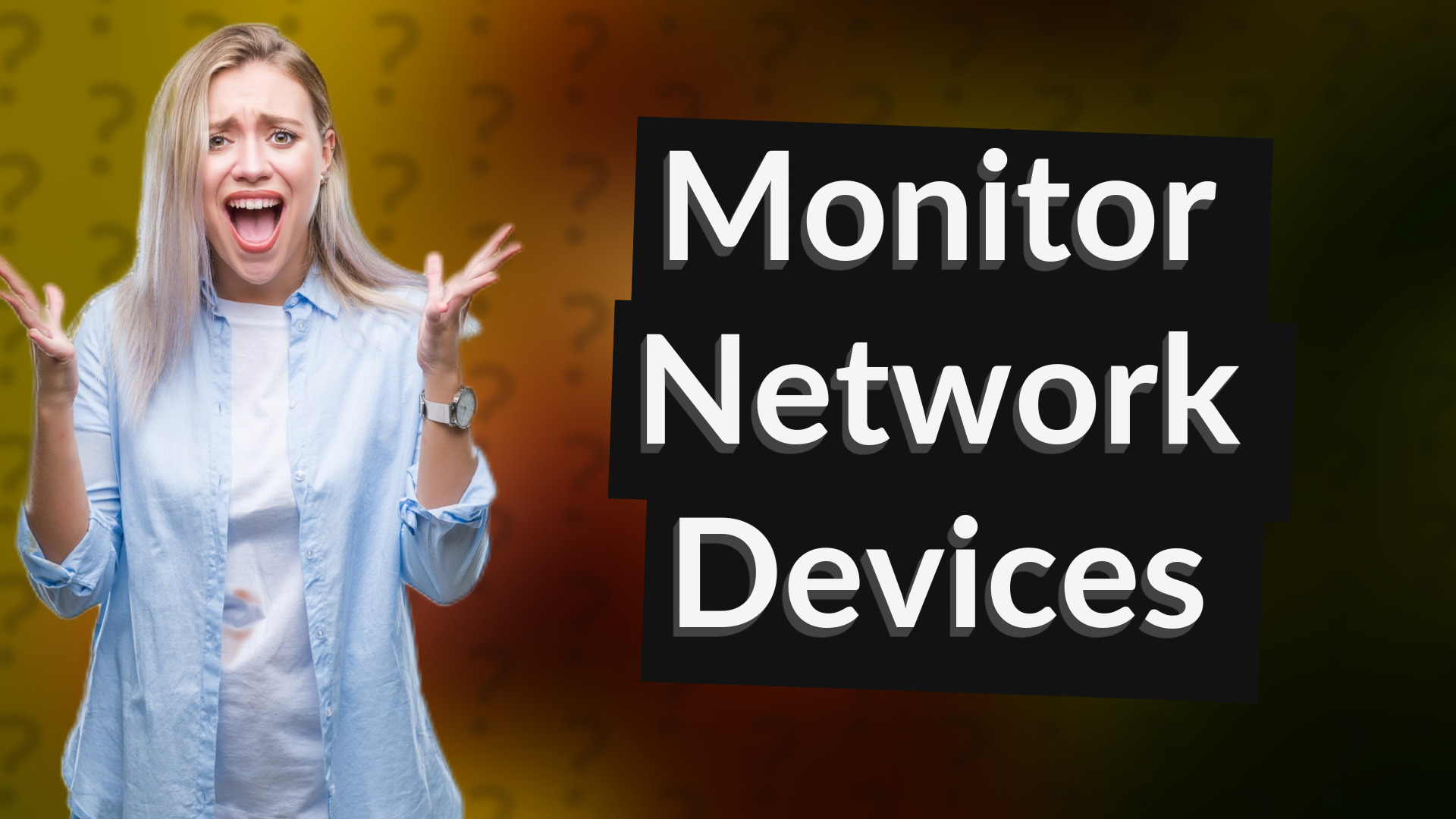 Monitor Network Devices