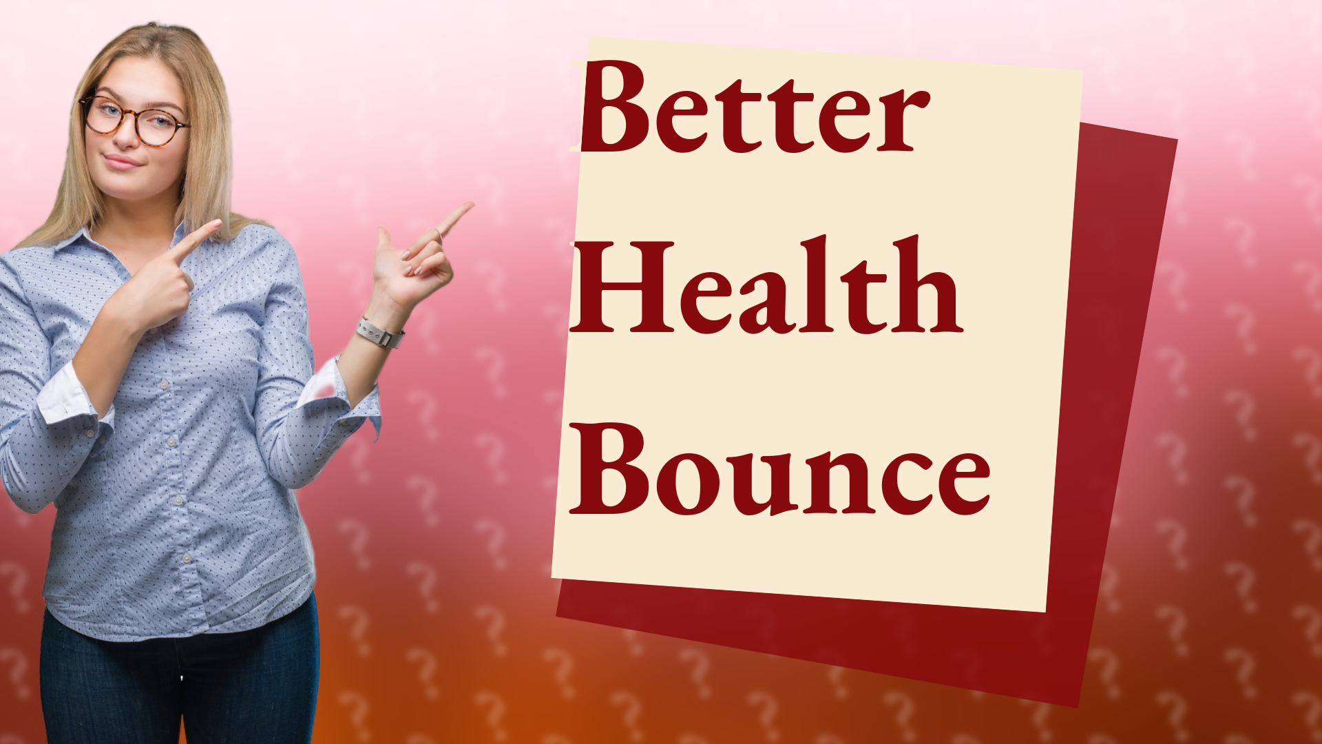 Better Health Bounce