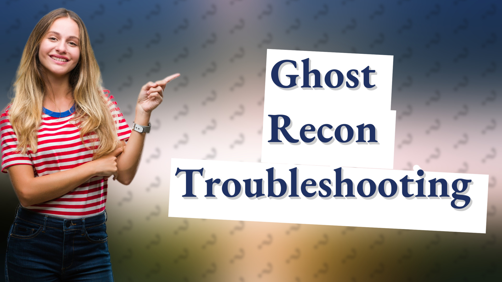 Ghost Recon Troubleshooting