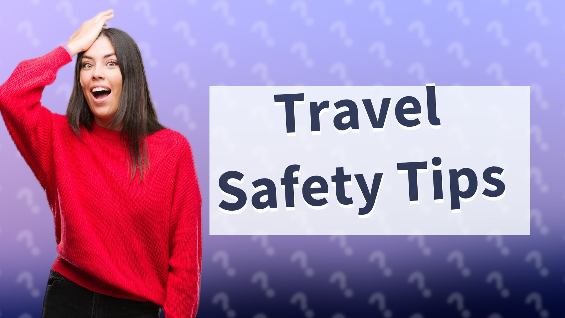Travel Safety Tips