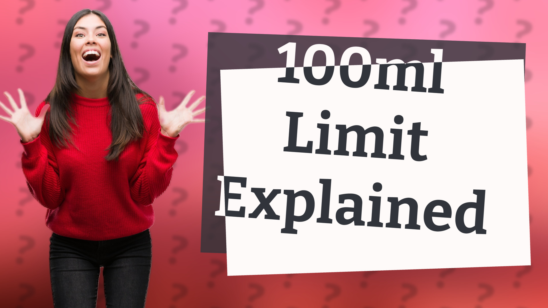 100ml Limit Explained