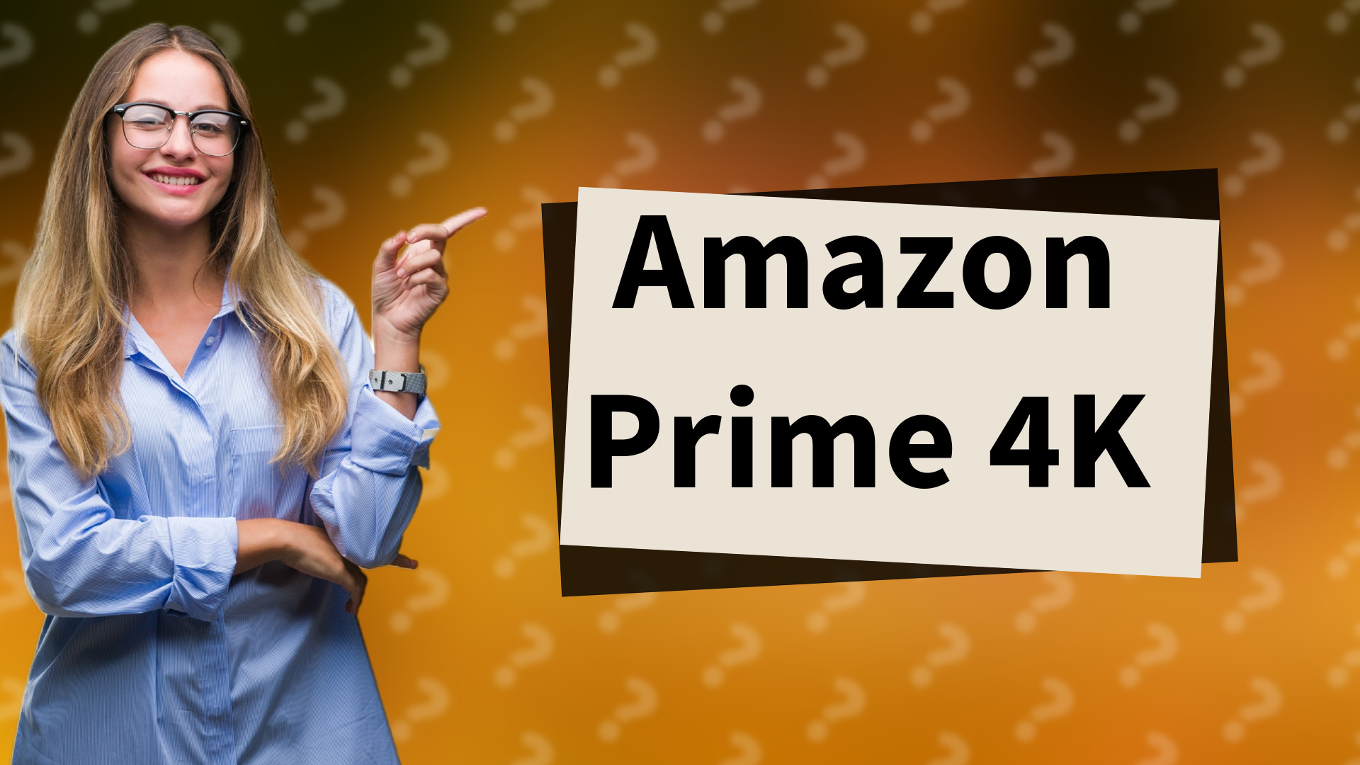 Amazon Prime 4K