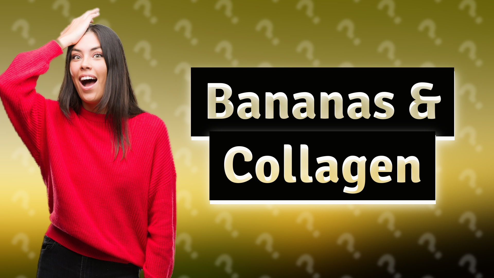 Bananas & Collagen