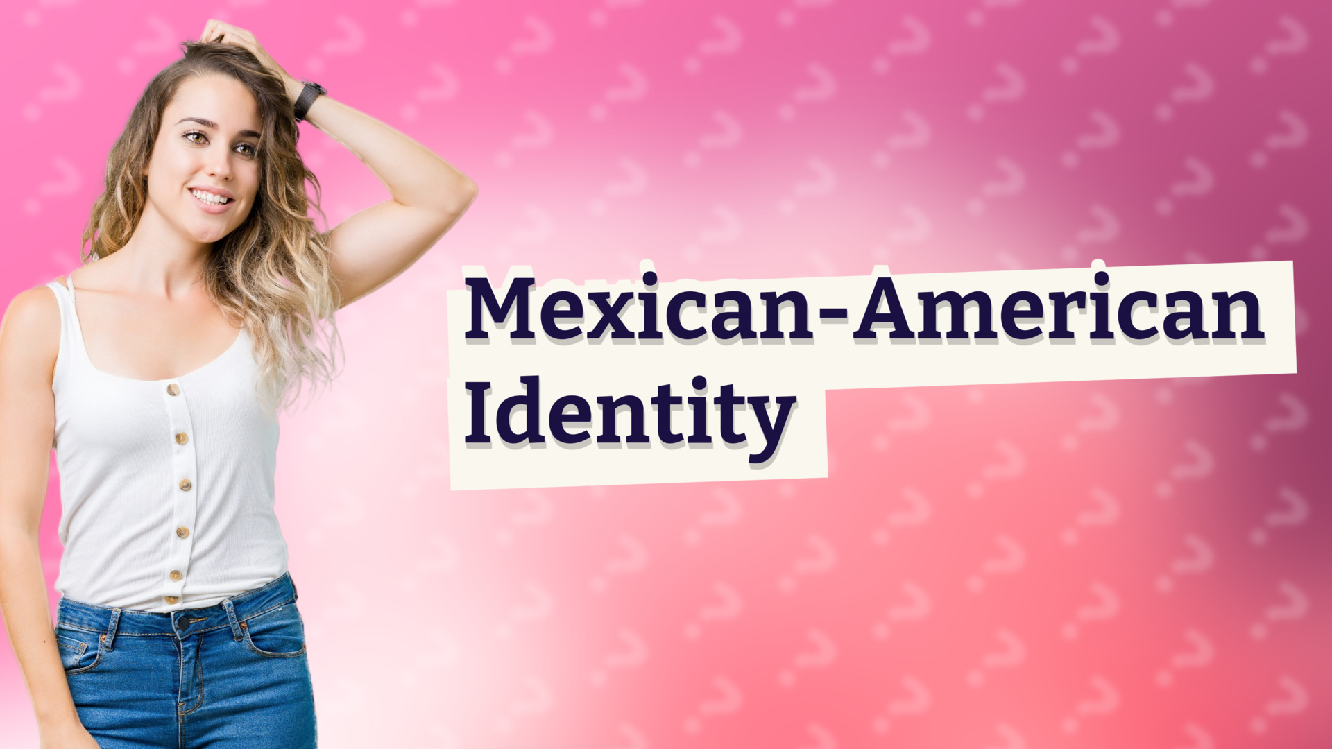 Mexican-American Identity