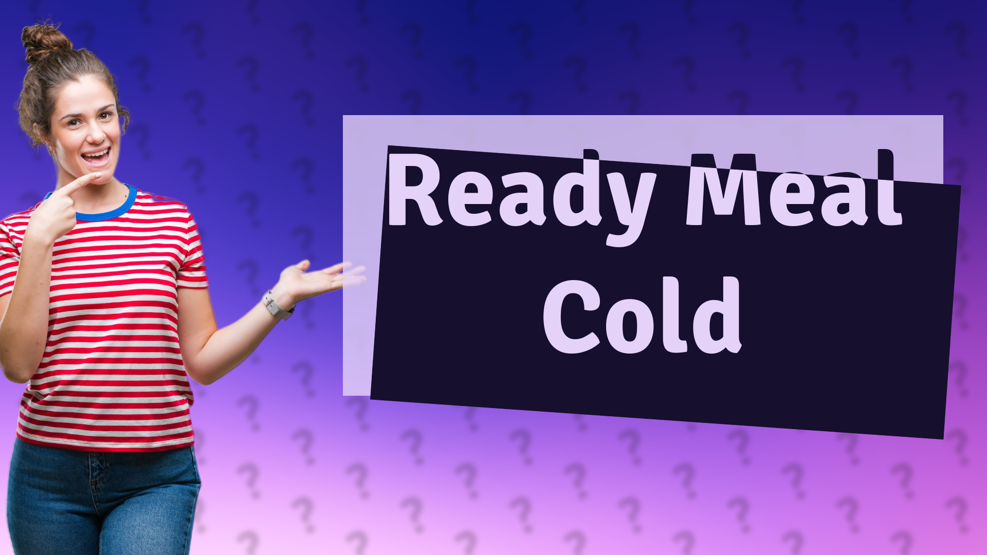 Ready Meal Cold