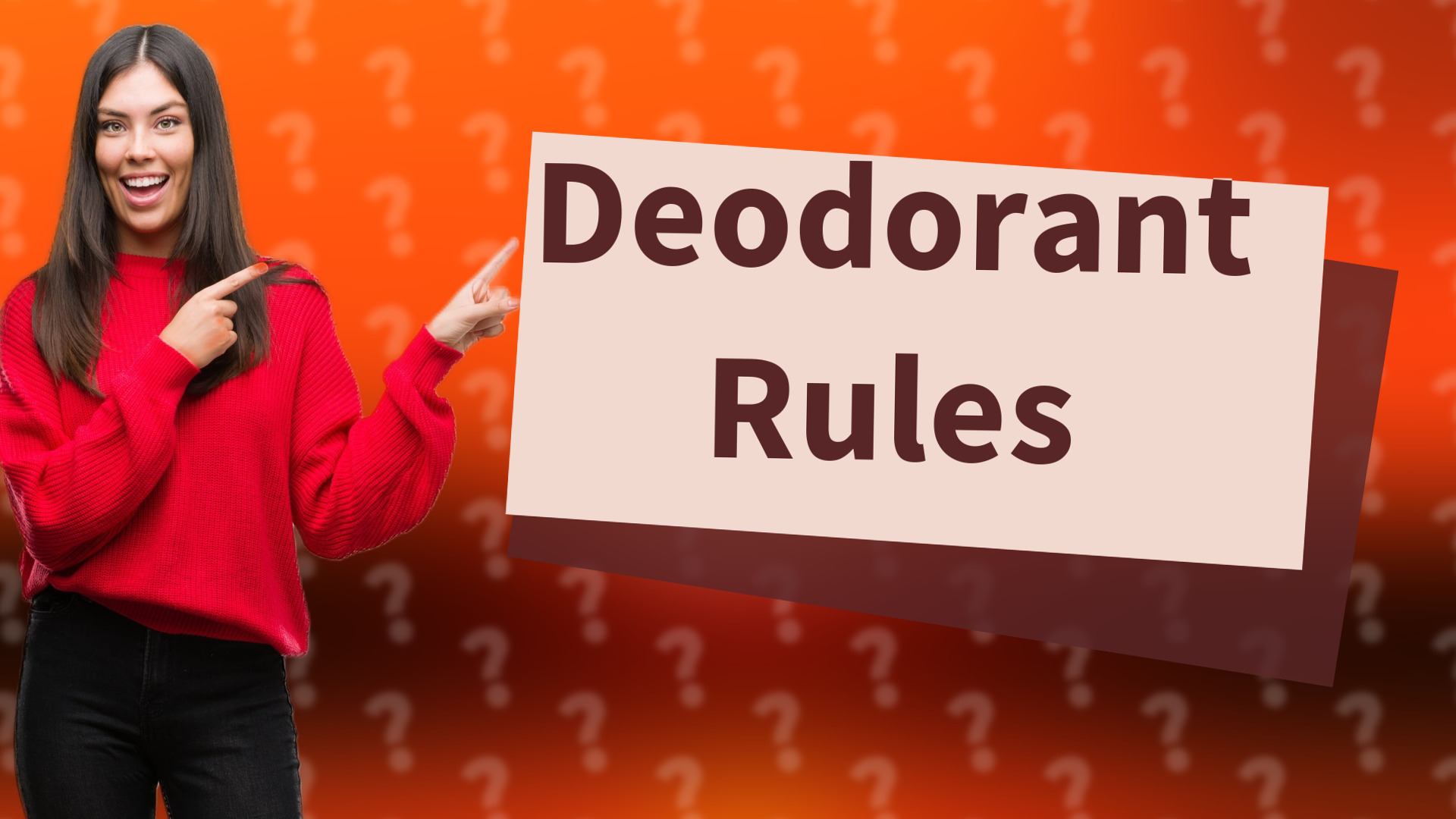 Deodorant Rules