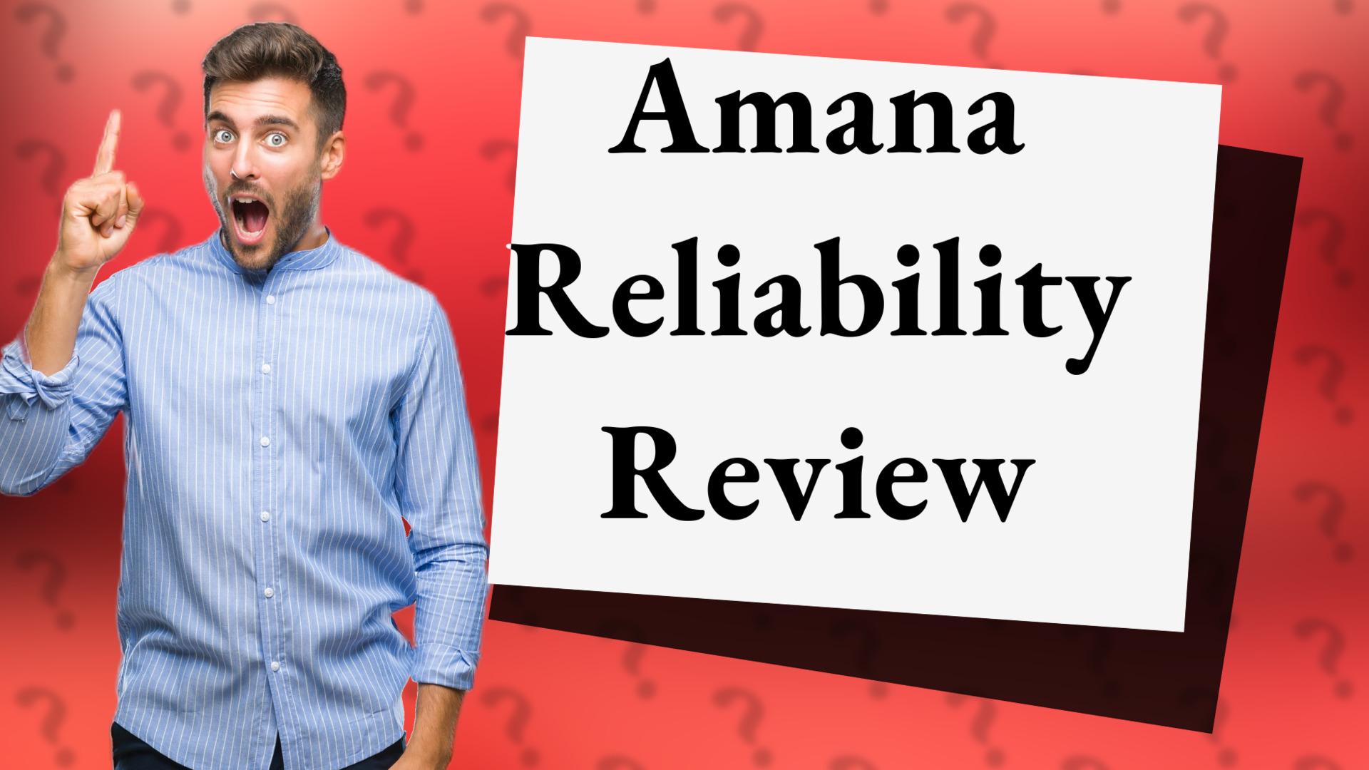 Amana Reliability Review