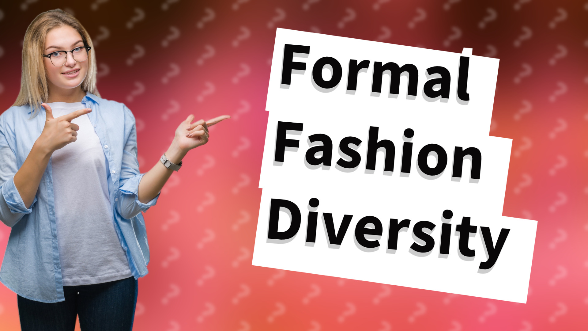 Formal Fashion Diversity