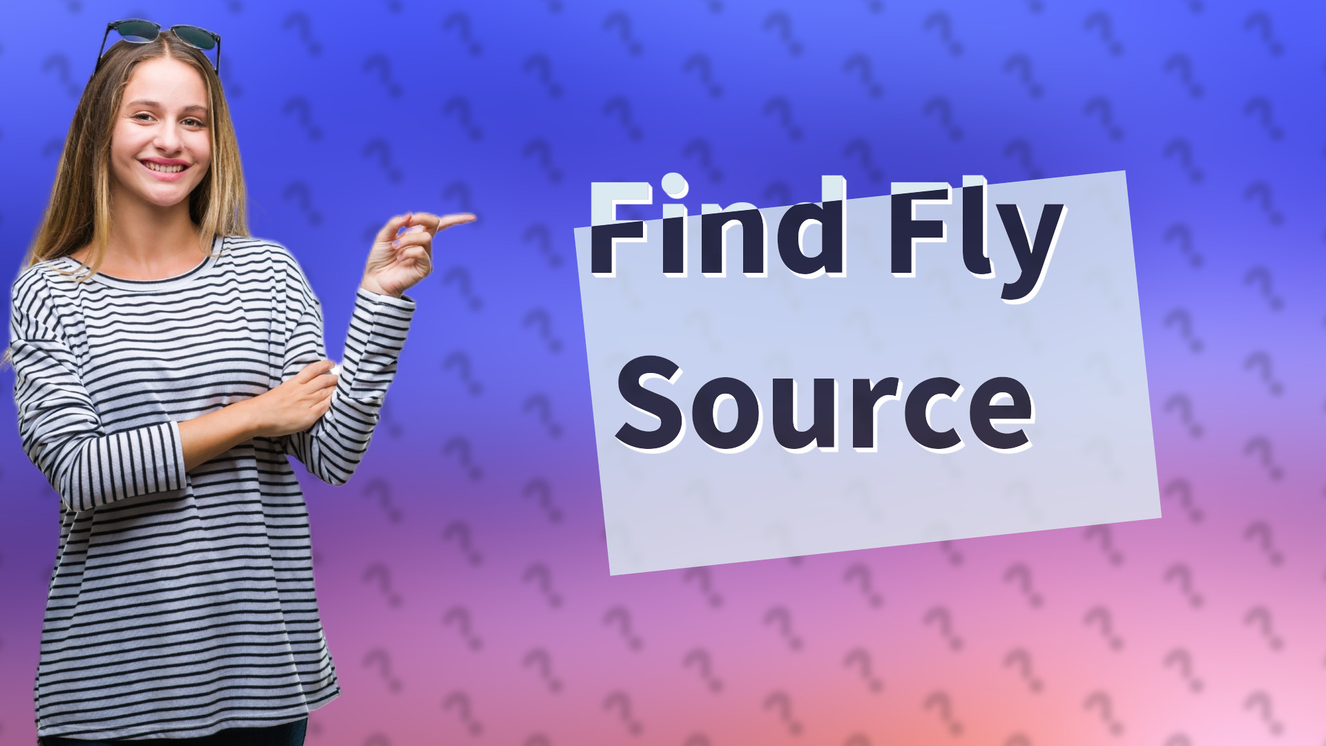 Find Fly Source