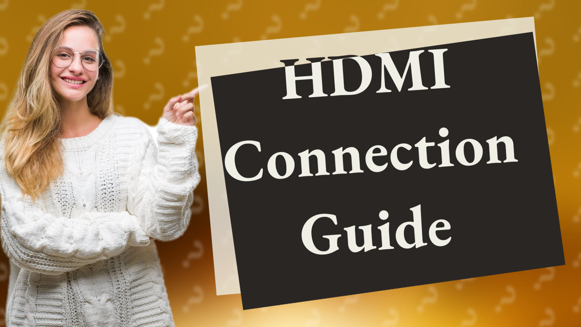 HDMI Connection Guide