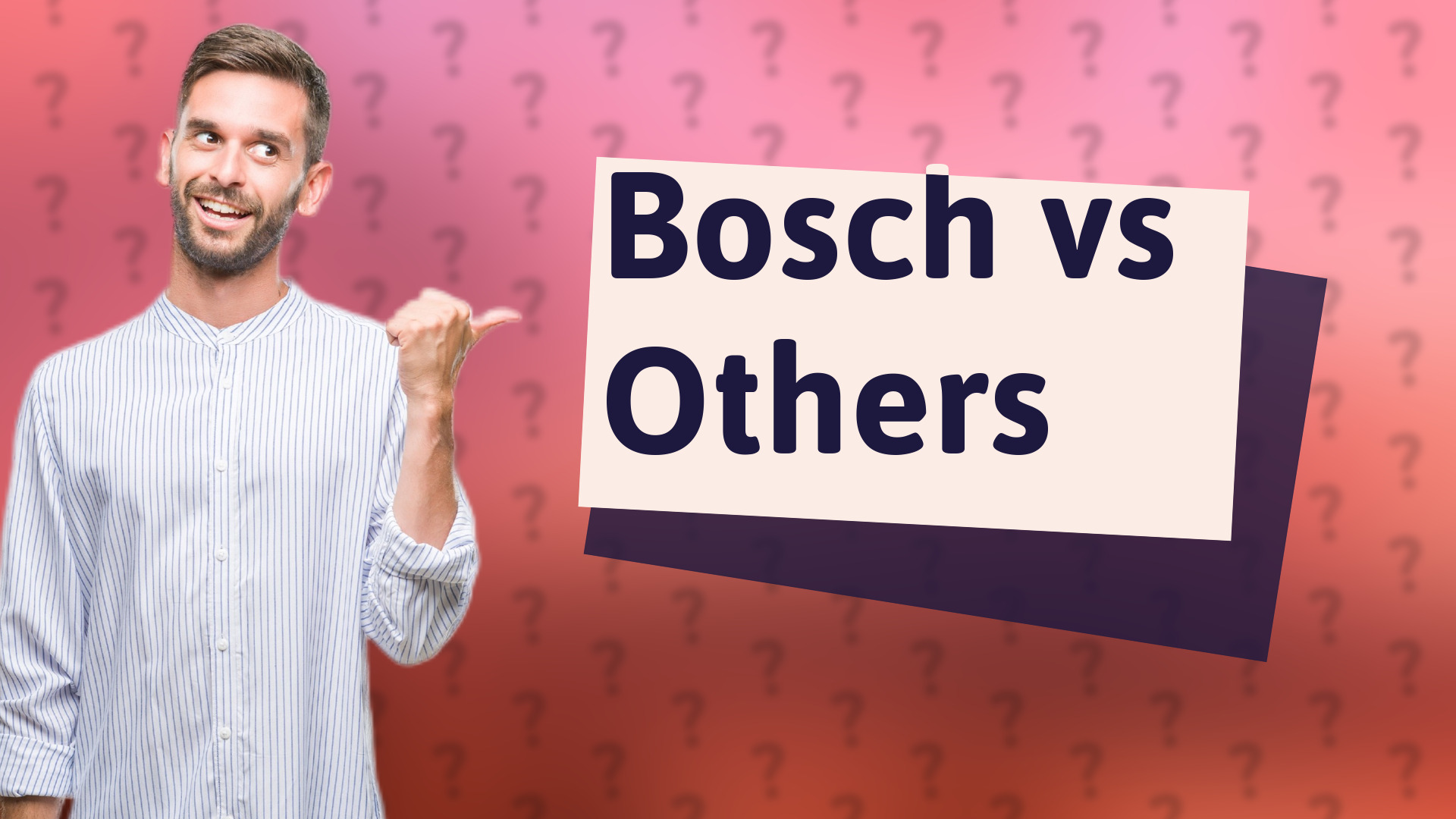 Bosch vs Others