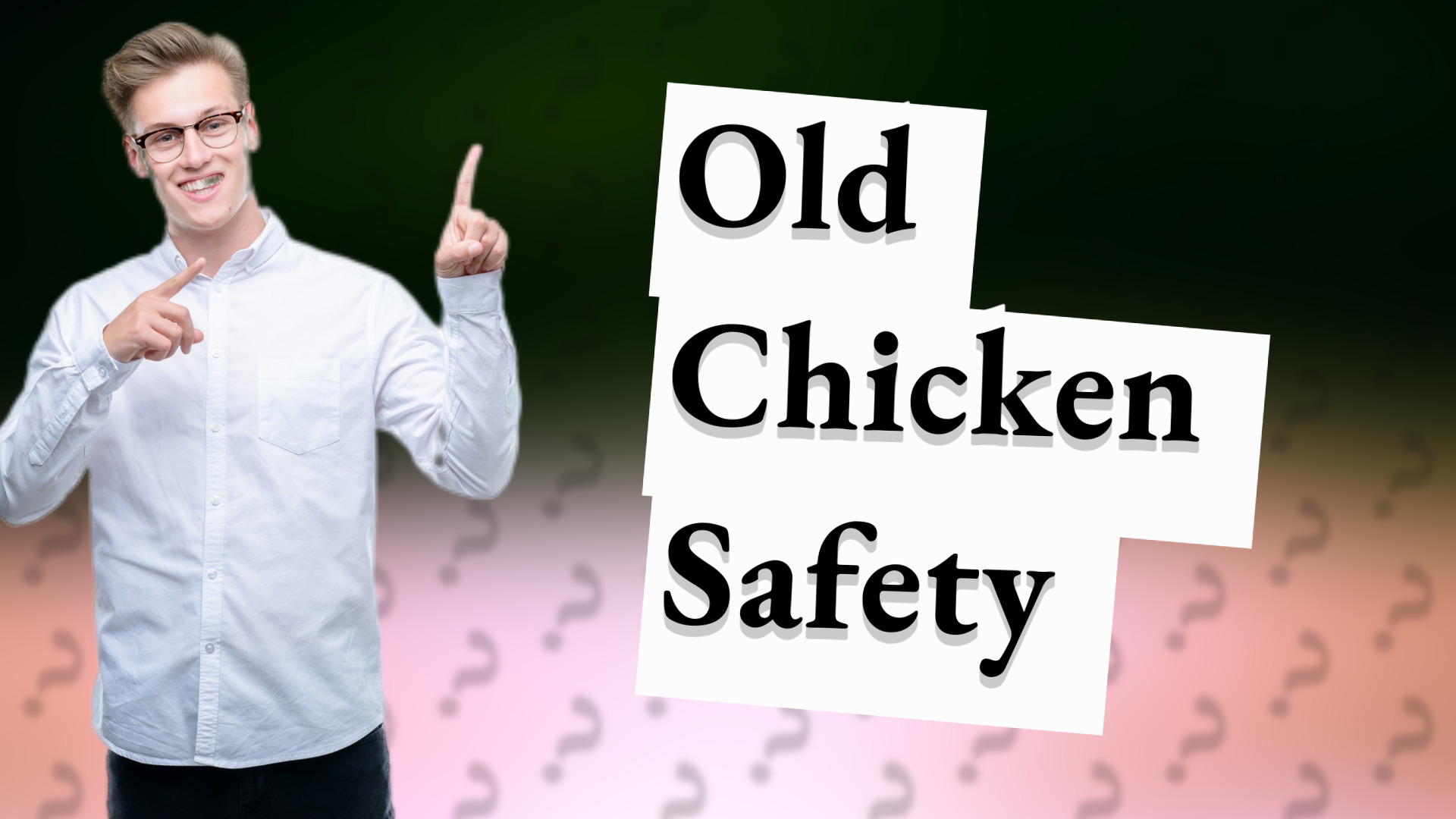 Old Chicken Safety