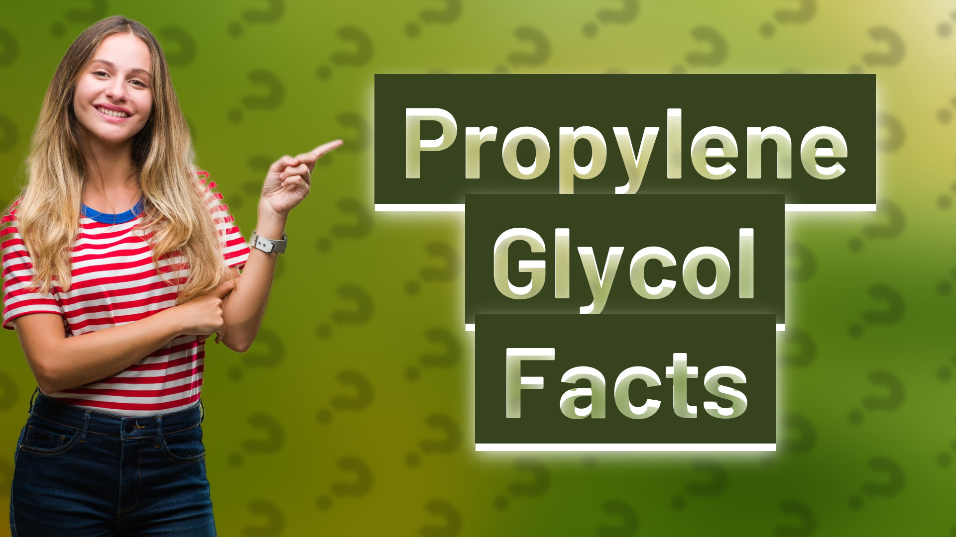 Propylene Glycol Facts