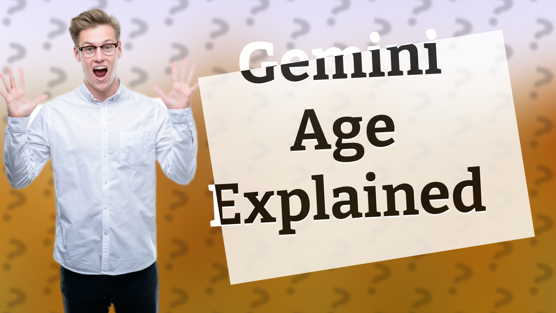 Gemini Age Explained