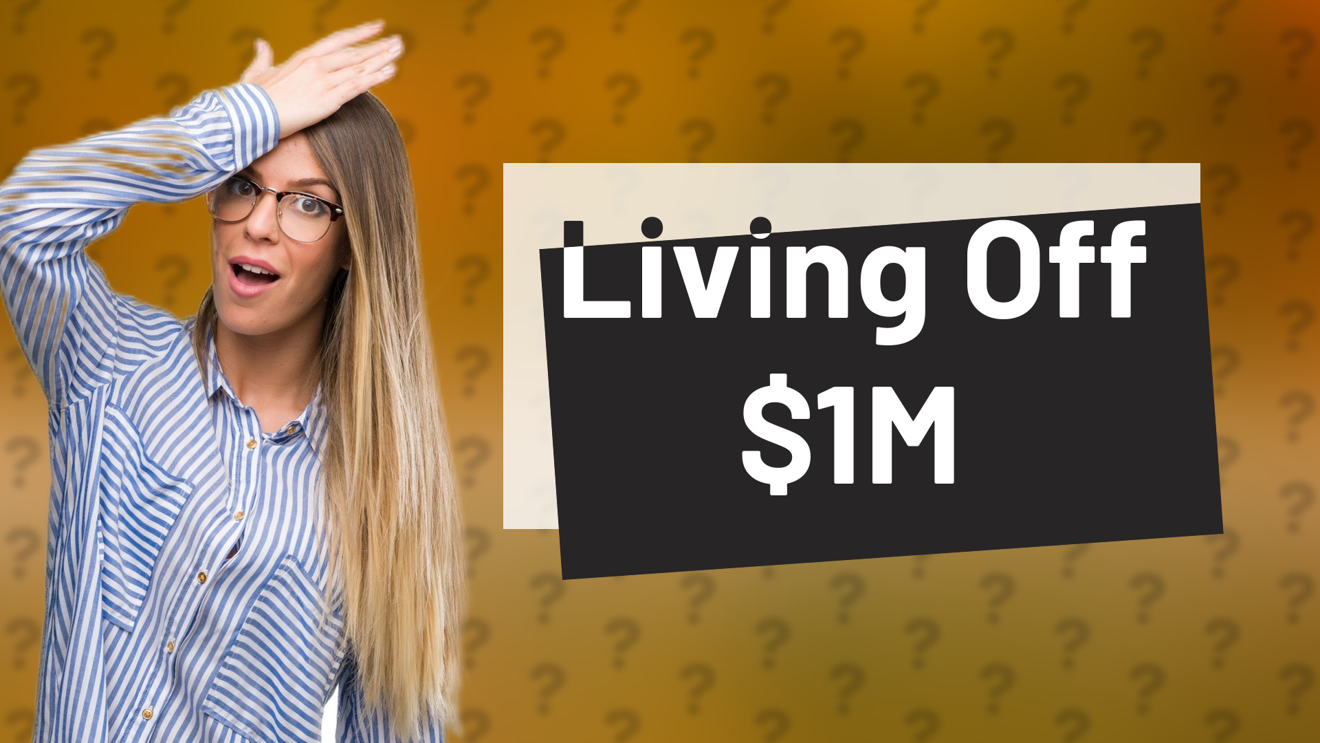 Living Off $1M