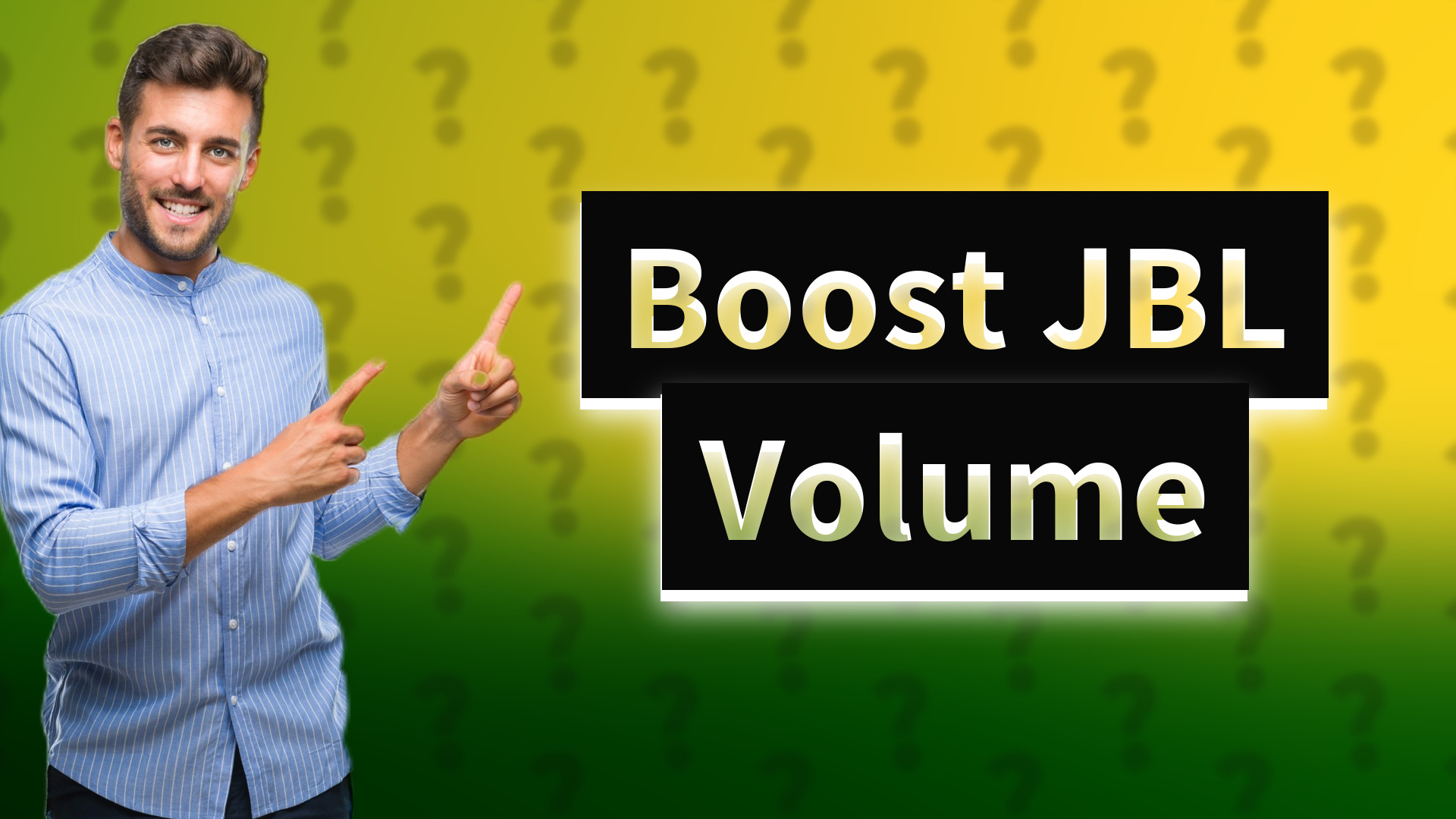 Boost JBL Volume