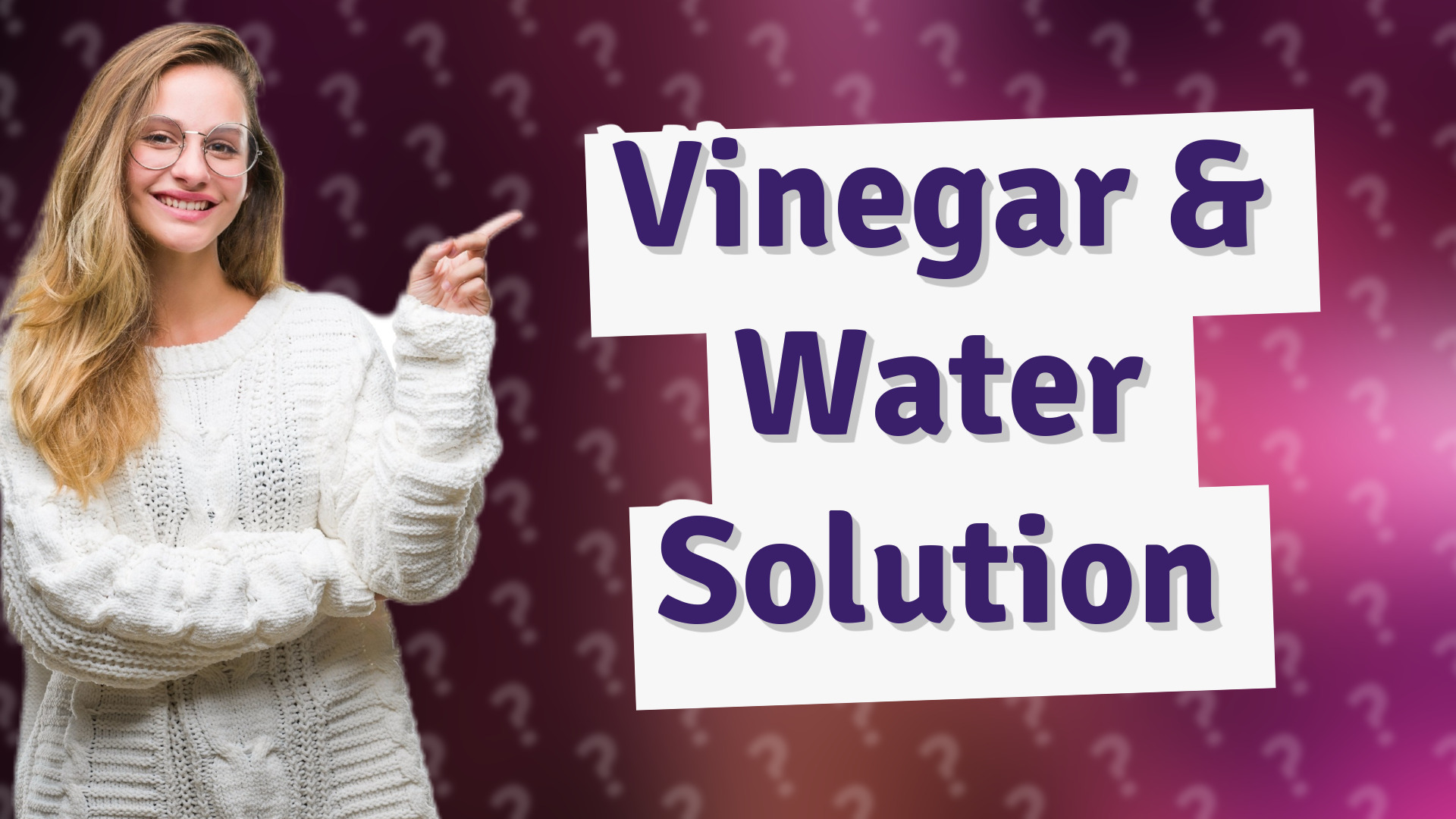 Vinegar & Water Solution
