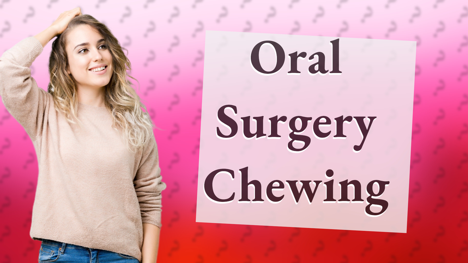 Oral Surgery Chewing