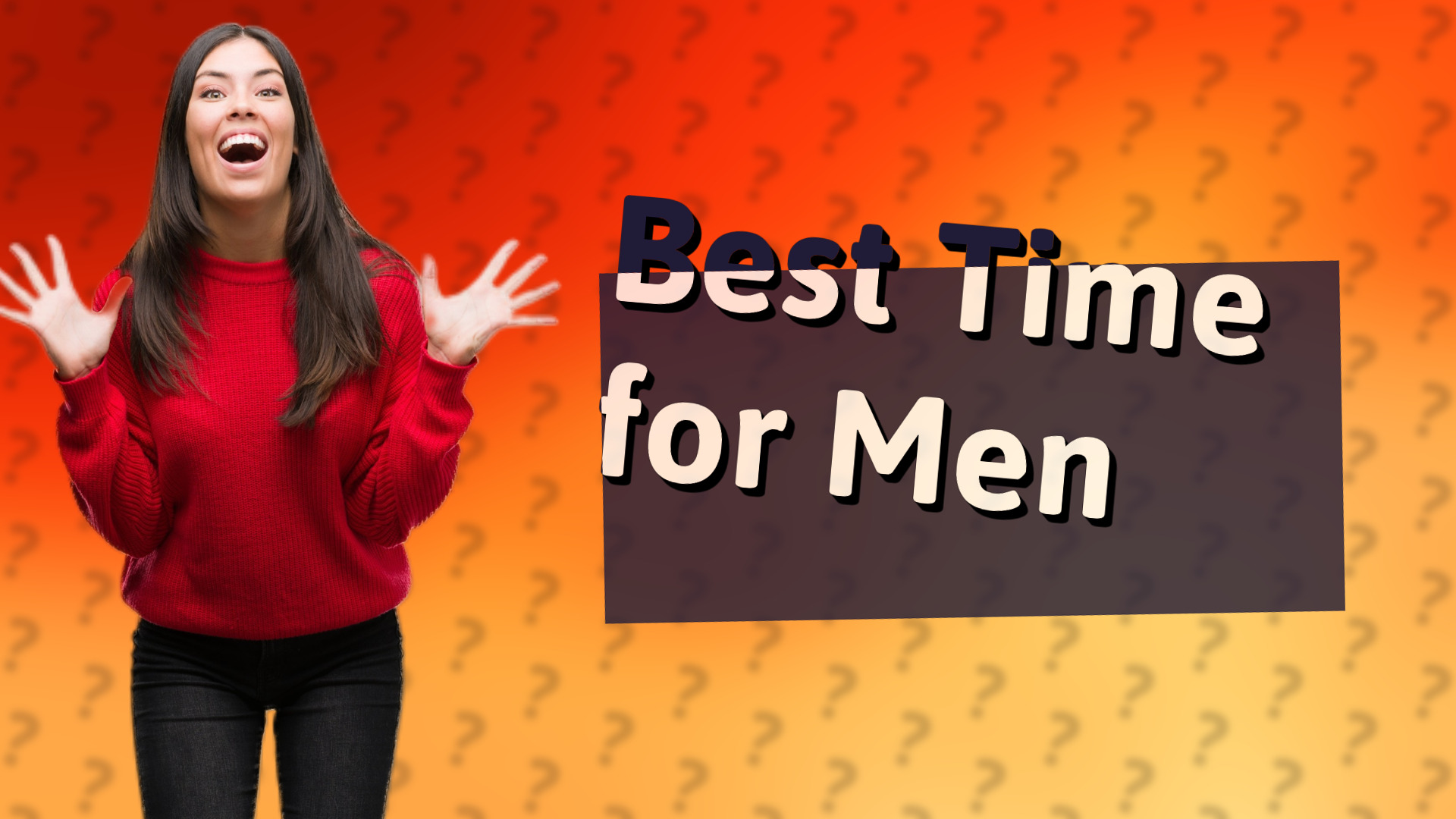 Best Time for Men