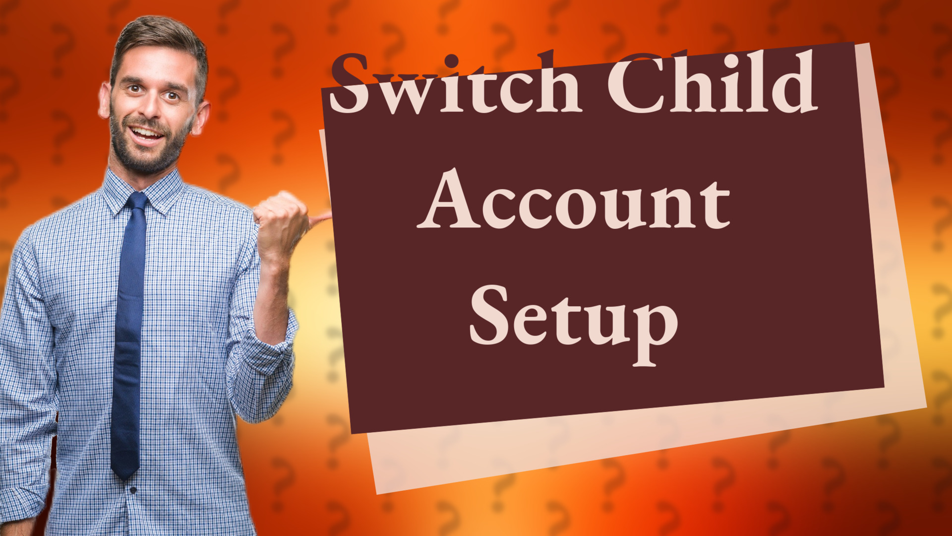 Switch Child Account Setup