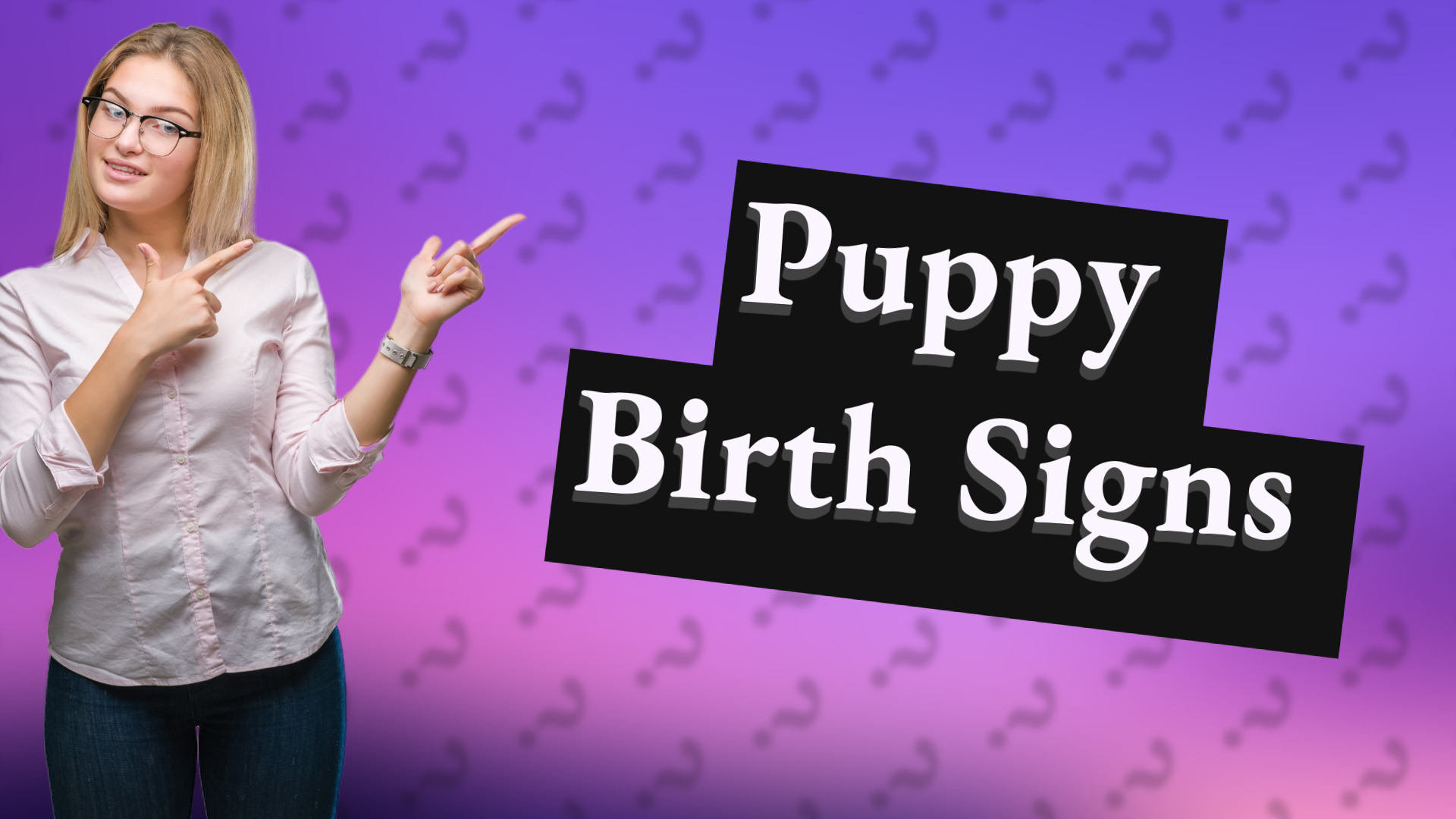 Puppy Birth Signs