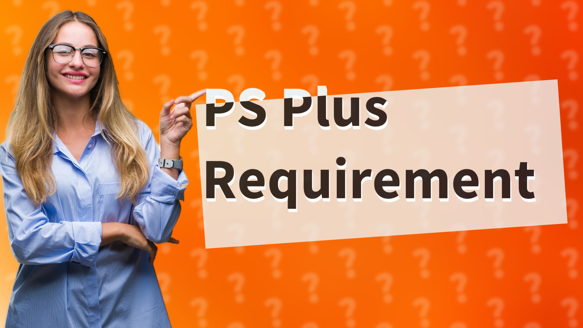 PS Plus Requirement