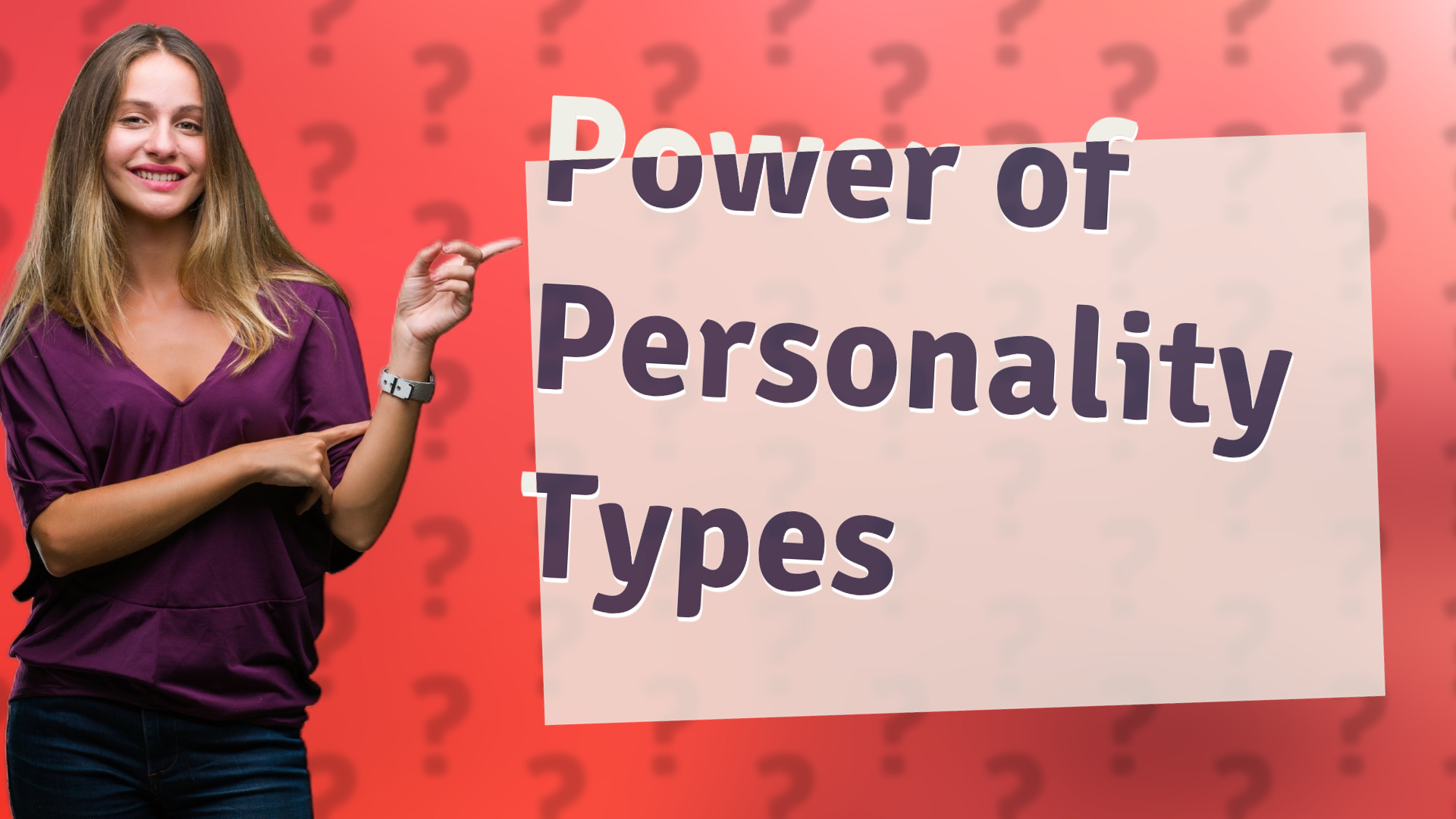 Power of Personality Types