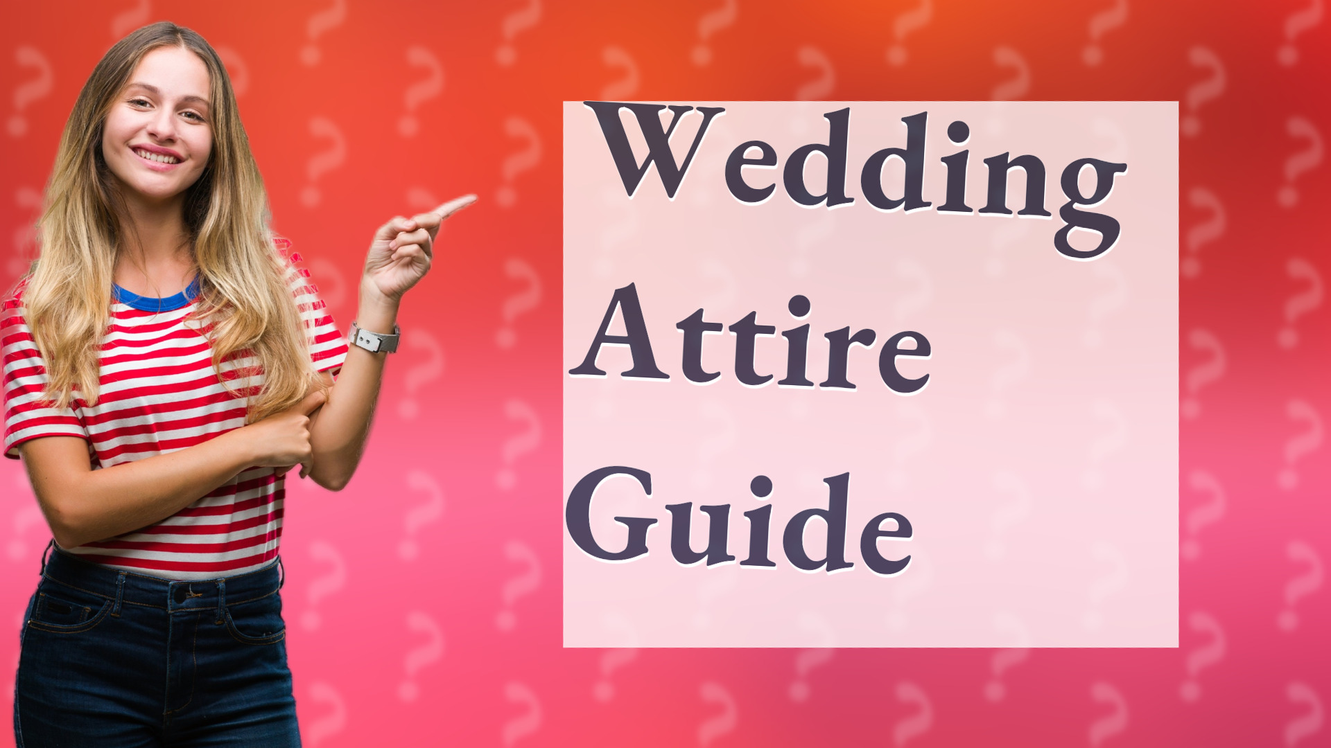 Wedding Attire Guide