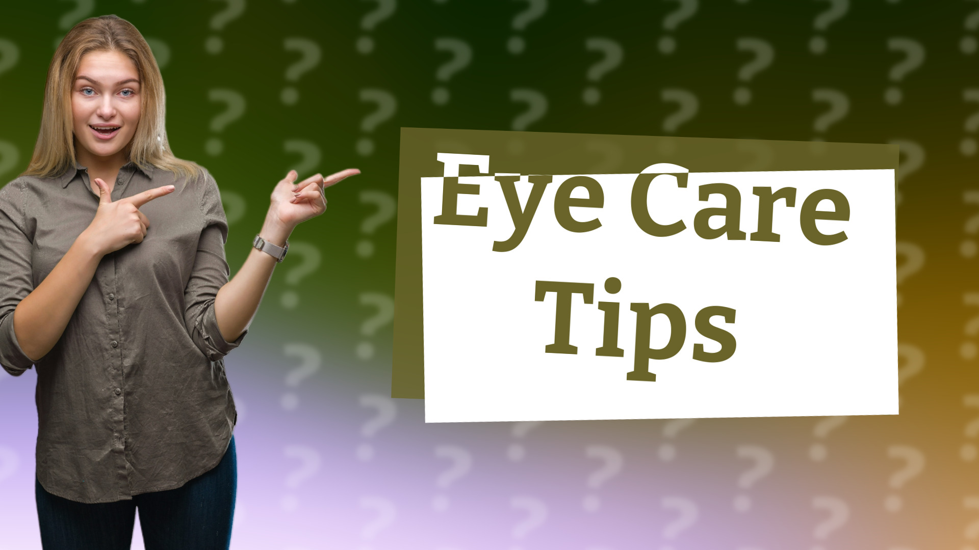 Eye Care Tips