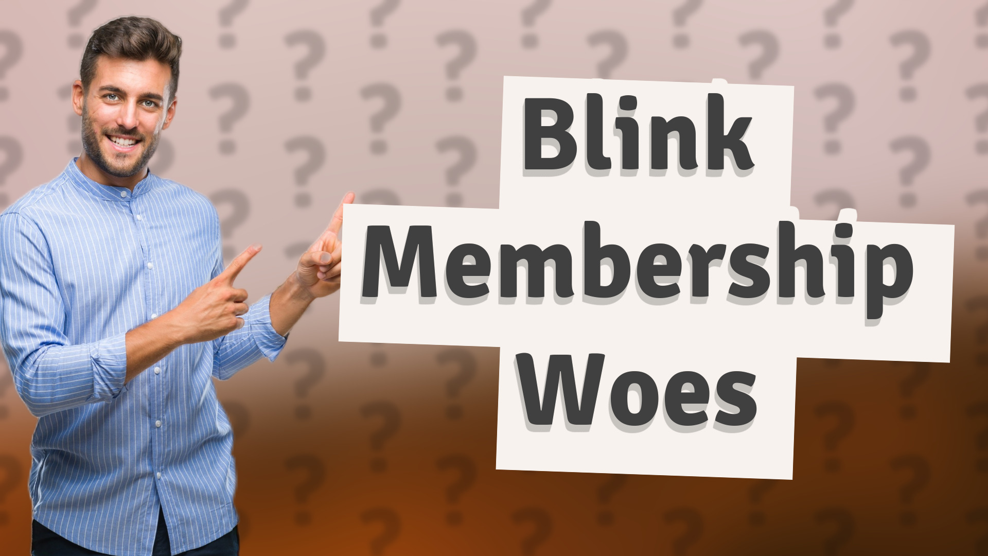 Blink Membership Woes