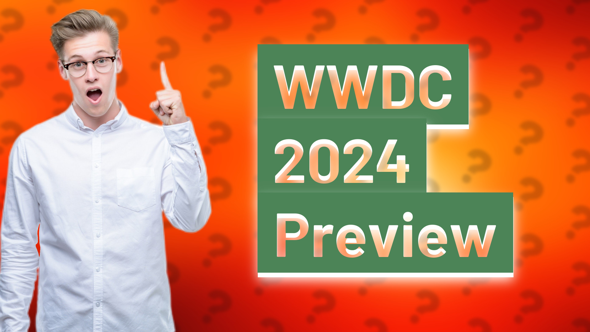 WWDC 2024 Preview