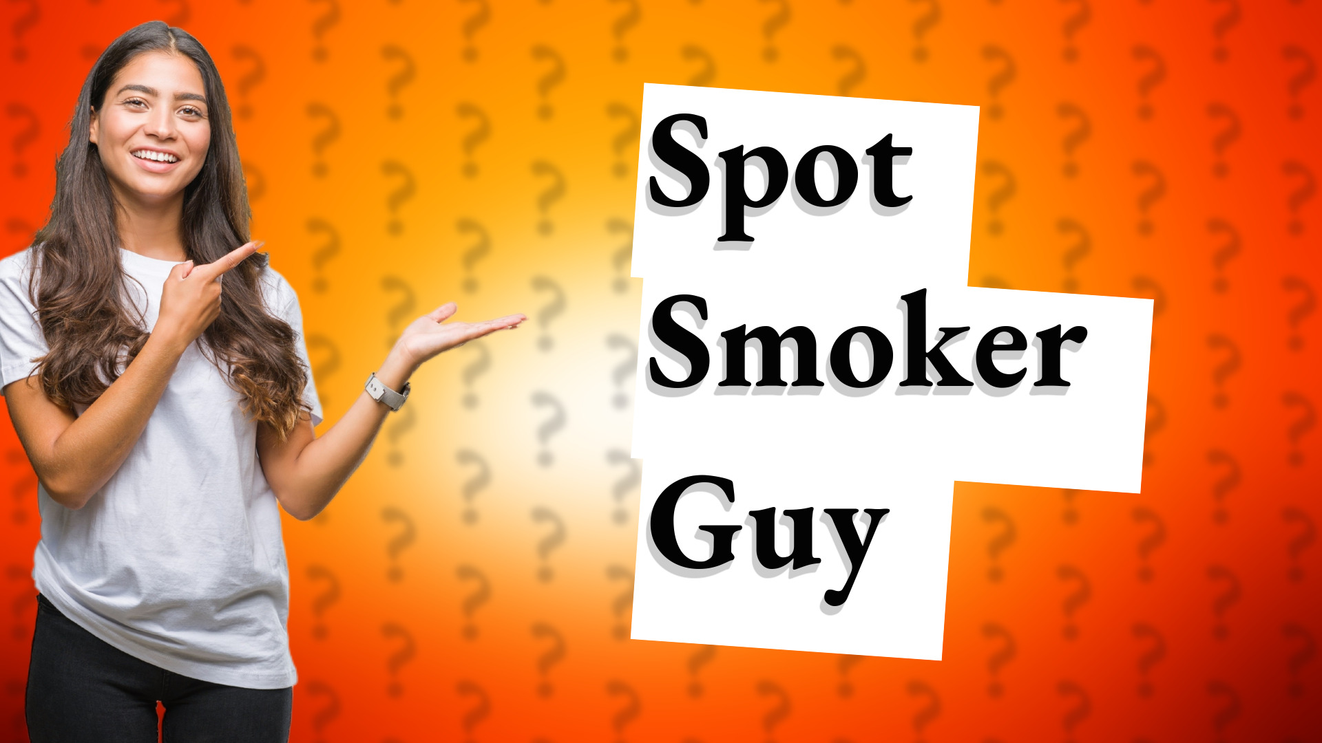 Spot Smoker Guy