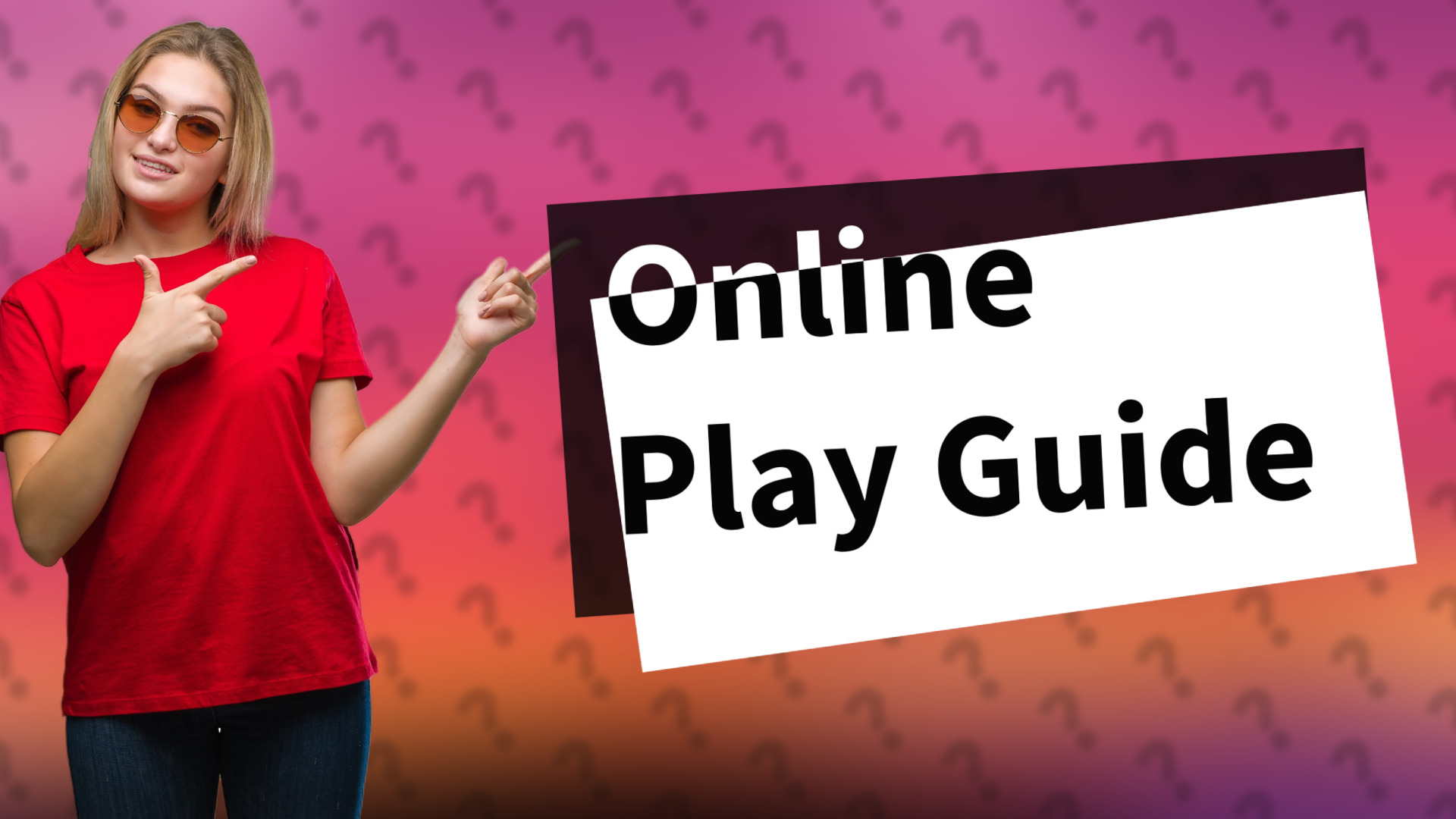 Online Play Guide