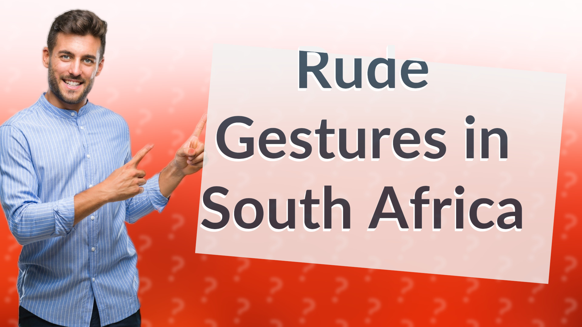 Rude Gestures in South Africa